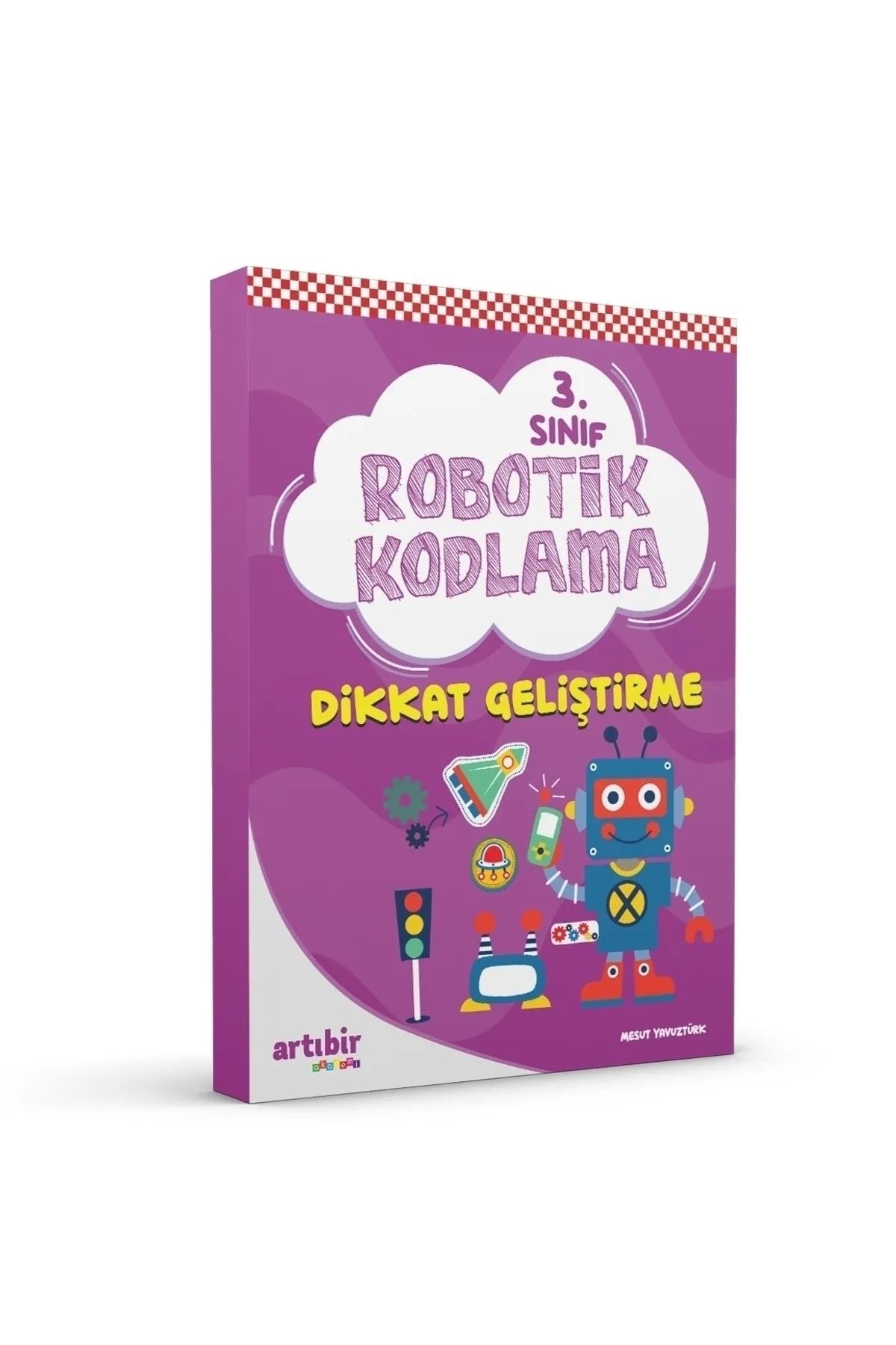 Artıbir Yayınları 3 Sınıf Robotik Kodlama (dikkat Geliştirme)---(sözel Ve Sayısal,bilmece,bulmaca,renk,sembol Kodlama)