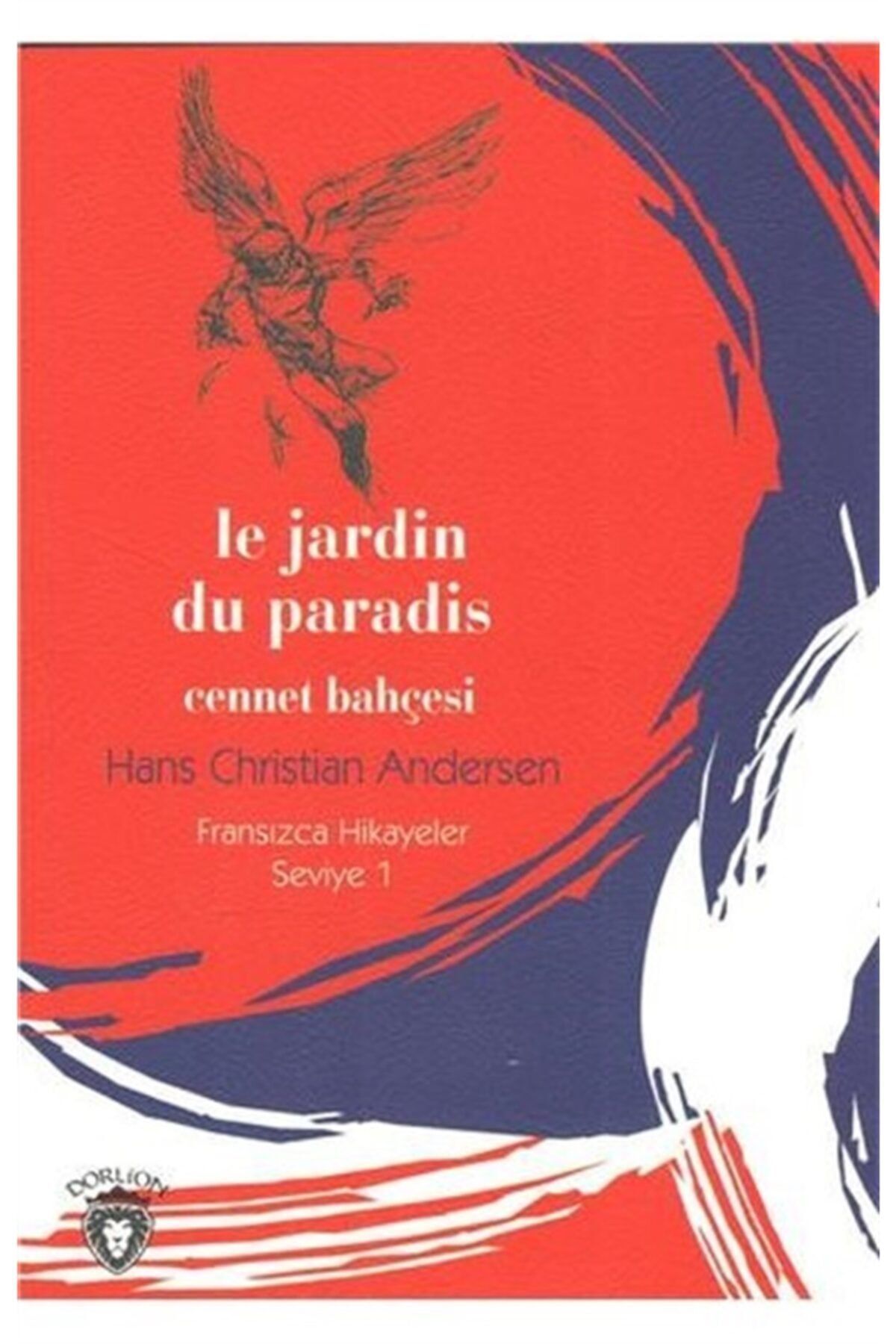 Dorlion Yayınları Le Jardin Du Paradis Cennet Bahçesi-fransızca Hikayeler Seviye 1