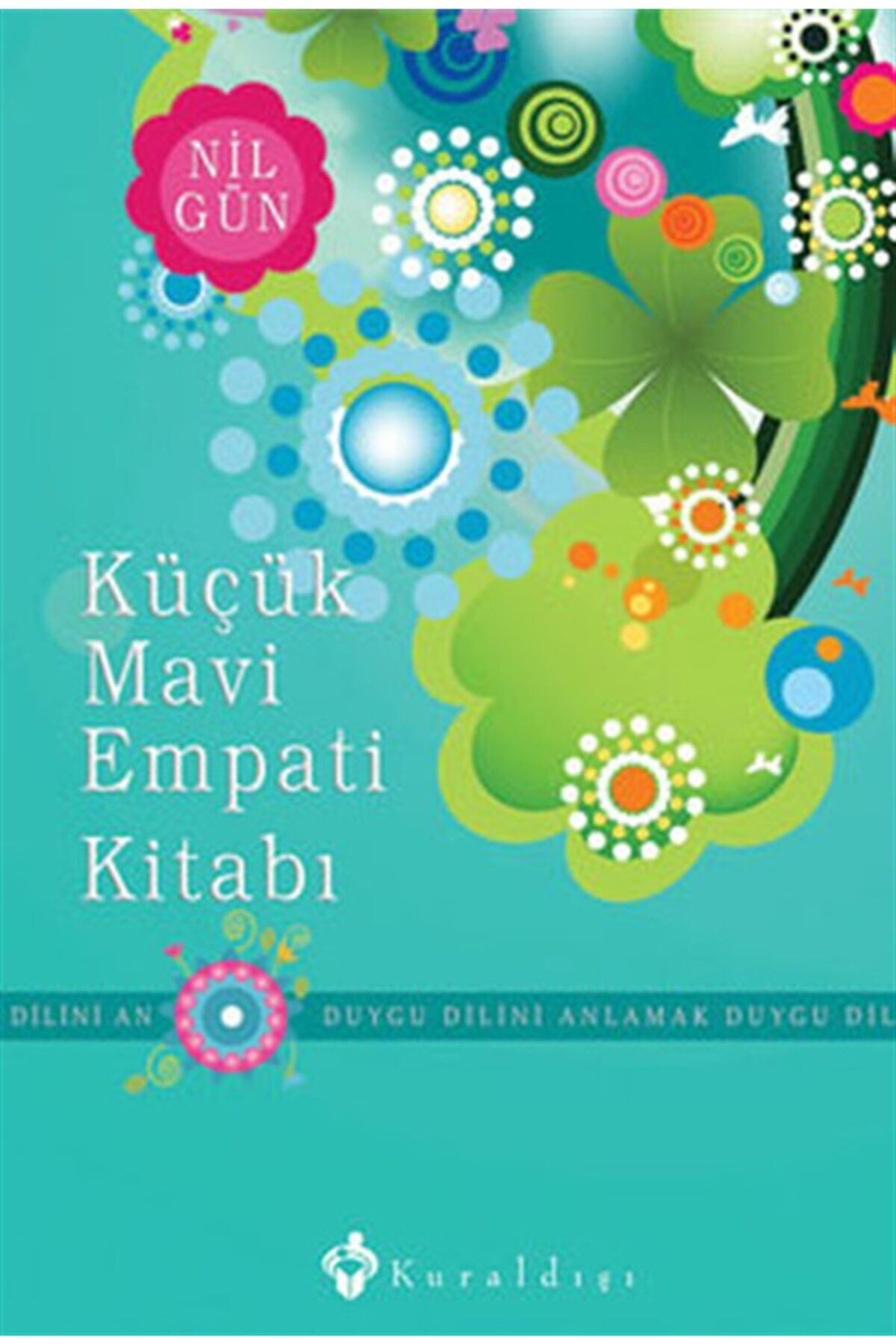 Kuraldışı Yayınları Küçük Mavi Empati Kitabı Duygu Dilini Anlamak- Nil Gün