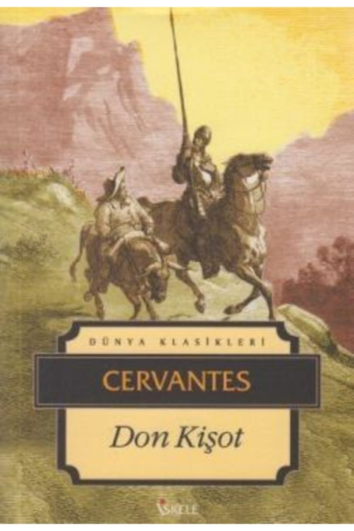 İskele Yayıncılık Don Kişot /miguel De Cervantes Saavedra /