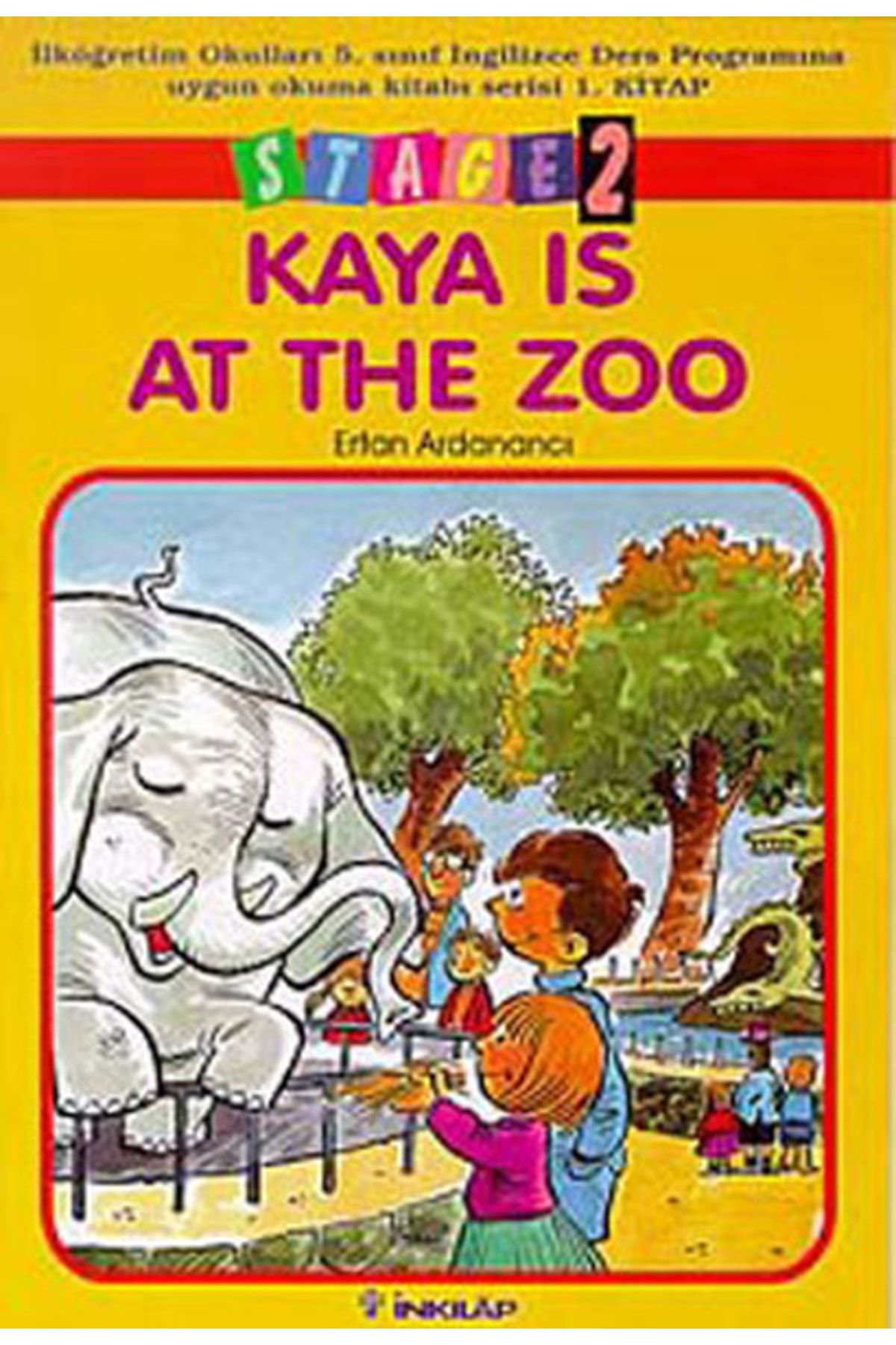 İnkılap Kitabevi Kaya Is At The Zoo Stage 2 Ilköğretim Okulları 5. Sınıf Ingilizce Ders Programına Uygun Okuma Kitabı