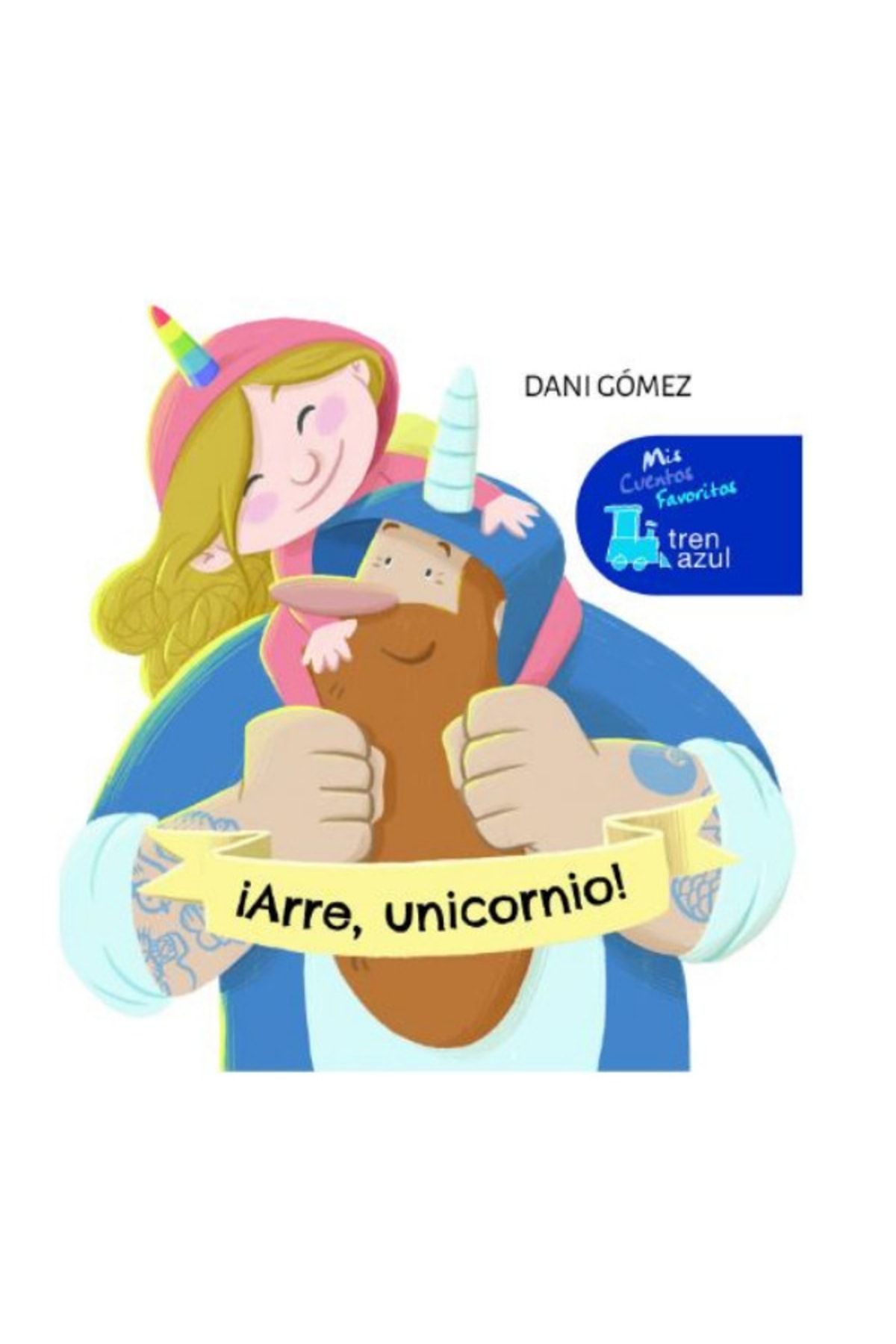 GNR Kitap ¡arre, Unicornio! (ciltli) / Ispanyolca