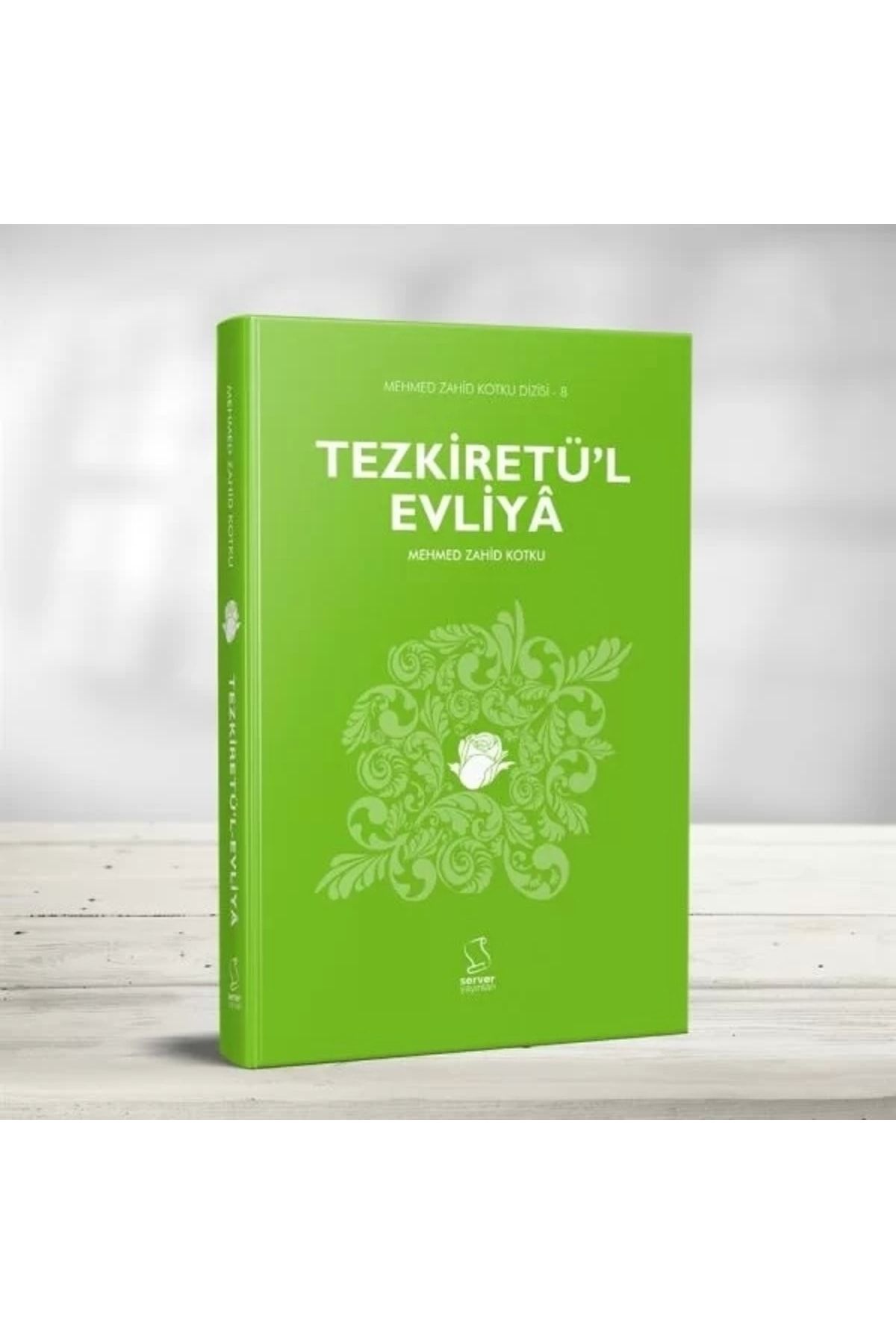 Server Yayınları Tezkiretü'l Evliya / M. Zahid Kotku