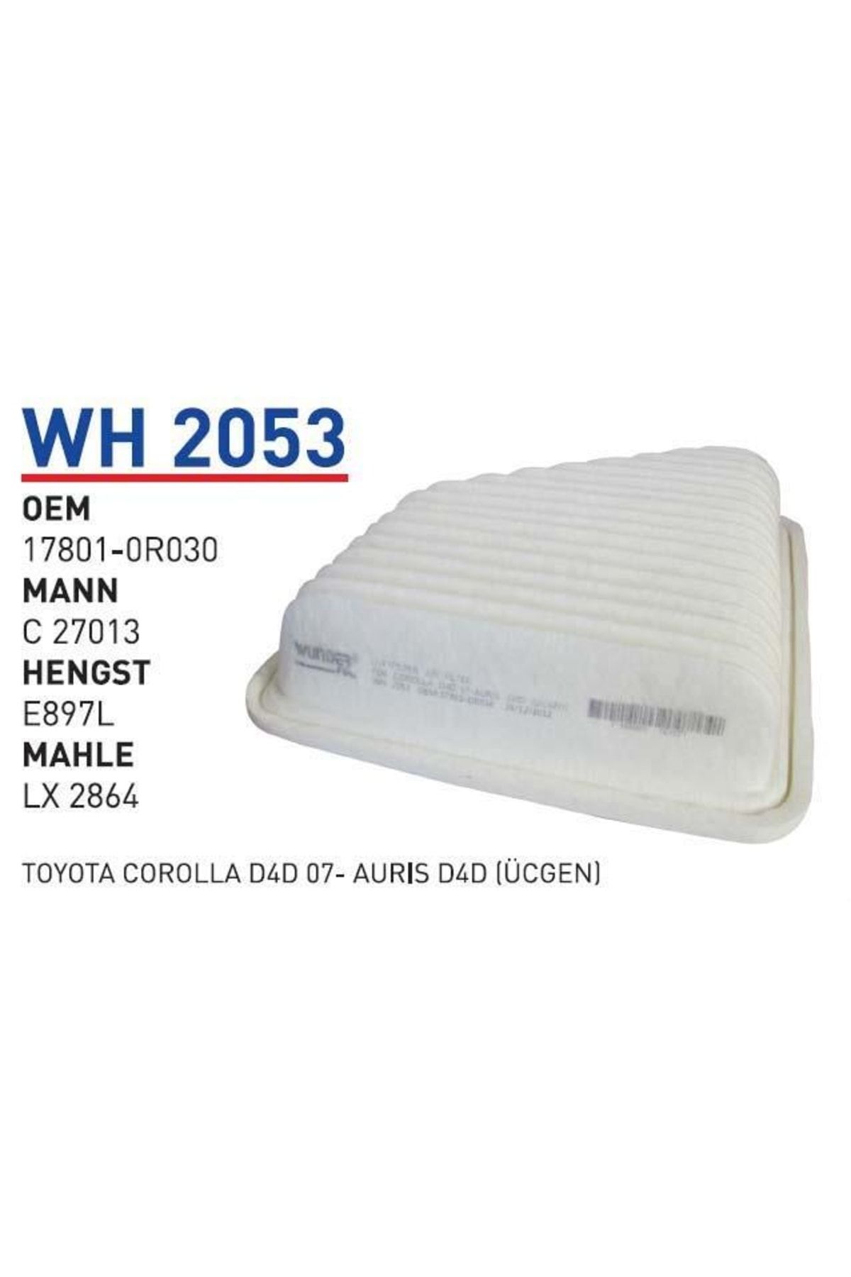 WUNDER 17801-0r030 Toyota D4d 07-auris D4d Üçge Hava Filitresi