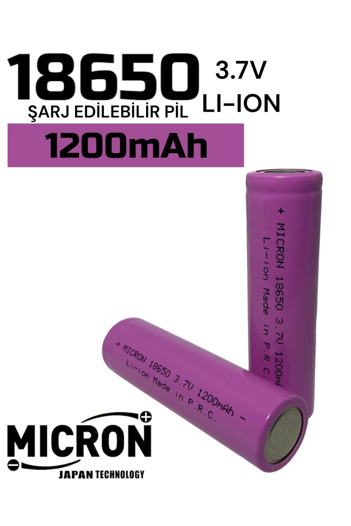 Micron 18650 Lityum Pil (BATARYA) 1200 Mah (AMPER) 3.7 V ( Volt) Şarj Edilebilir Başsız Pil