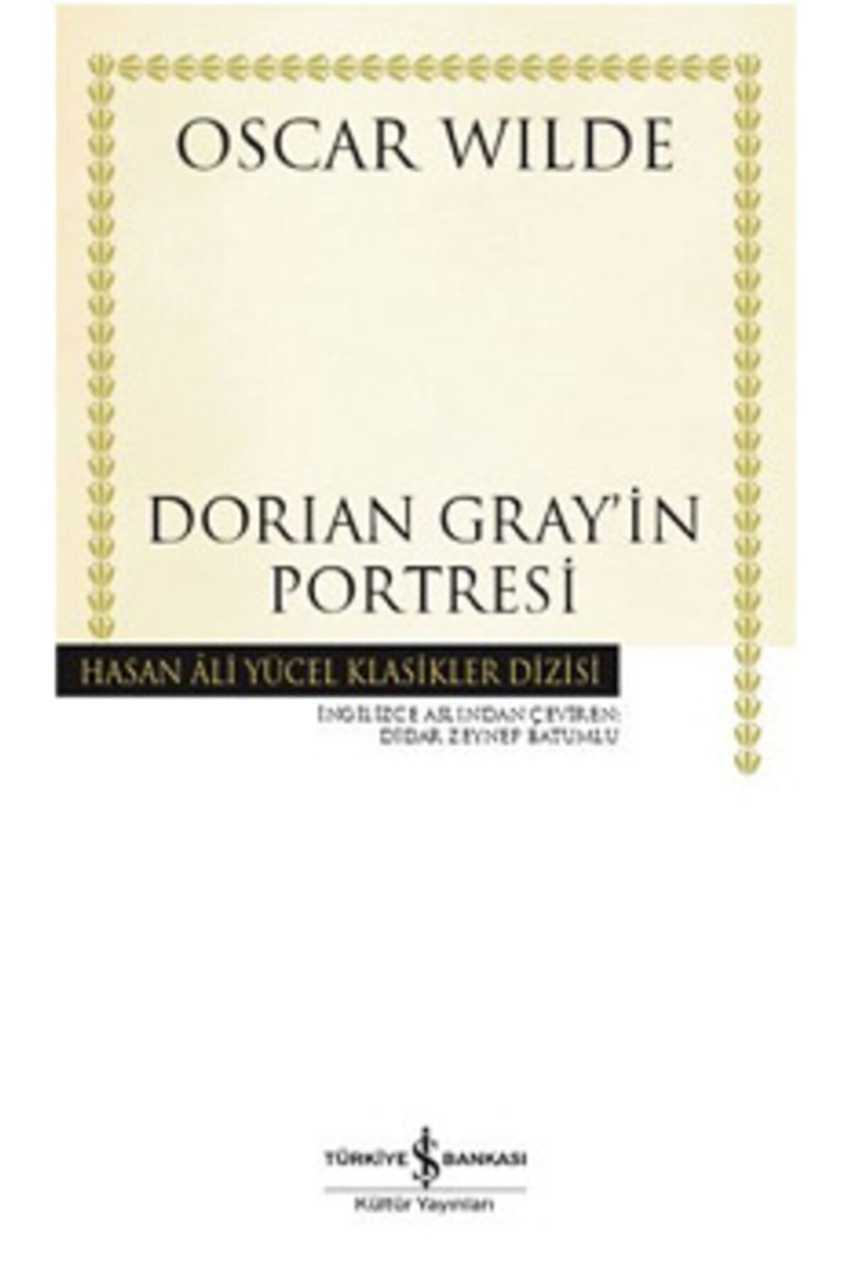 Türkiye İş Bankası Kültür Yayınları Dorian Gray’in Portresi, Oscar Wilde, , Dorian Gray’in Portresi Kitabı,