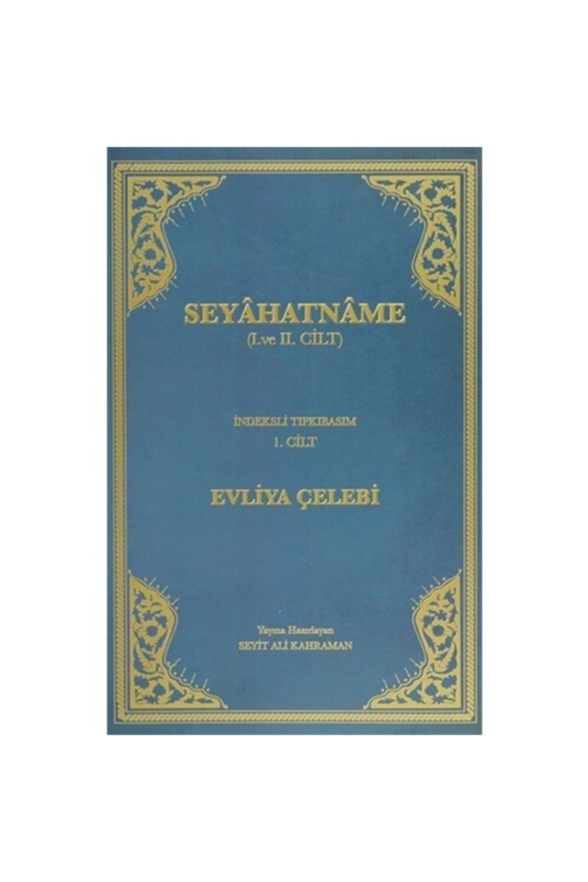 Türk Tarih Kurumu Yayınları Seyahatname (6 Cilt Takım): Indeksli Tıpkıbasım (ottoman Turkish) Ciltli Kapak