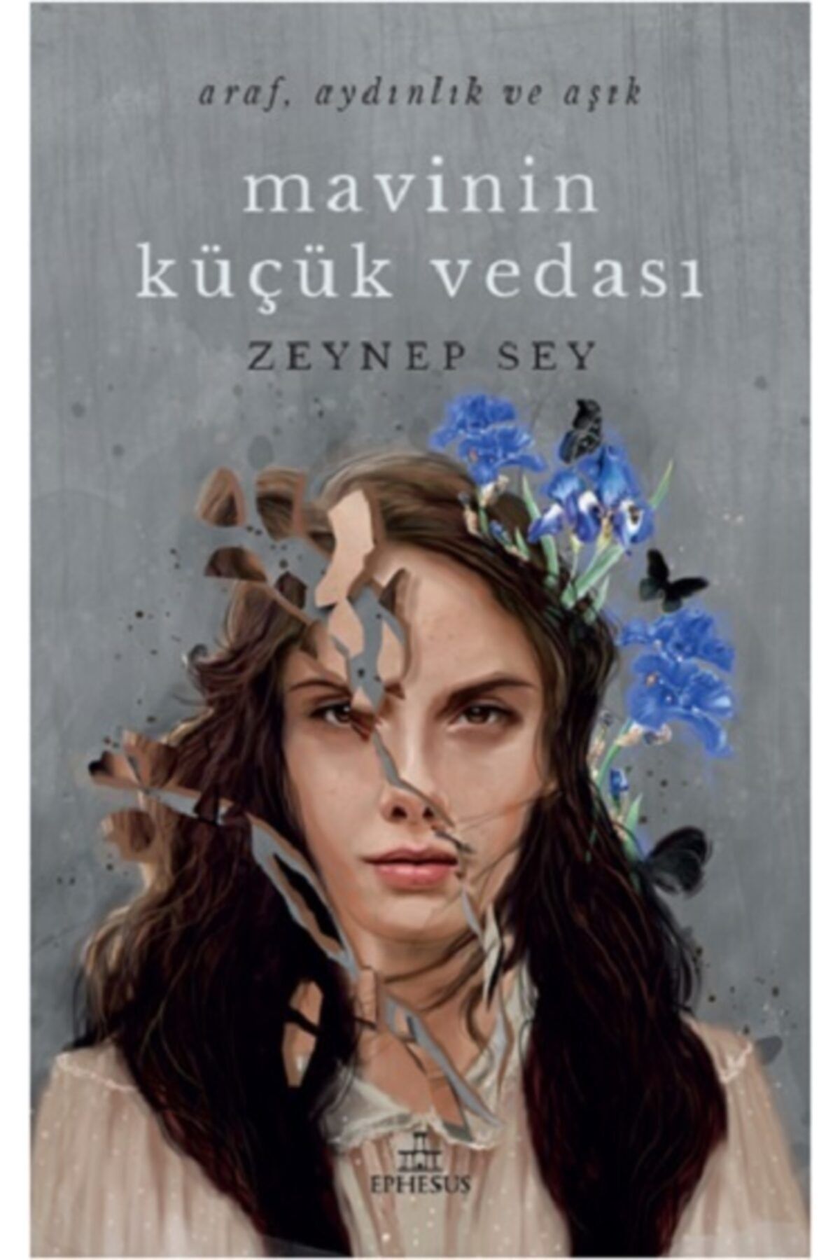 Ephesus Yayınları Mavinin Küçük Vedası (ciltli) - Zeynep Sey -