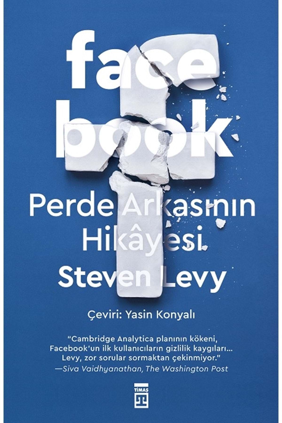Timaş Yayınları Facebook Perde Arkasının Hikayesi - Steven Levy