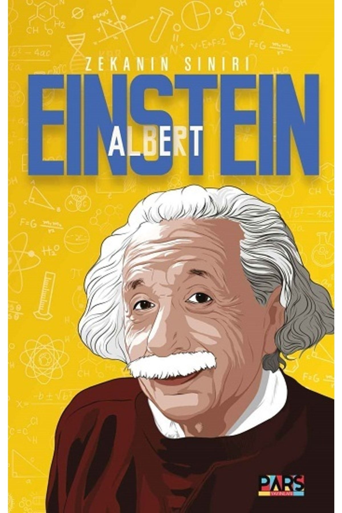 PARS yayınları Albert Einstein Zekanın Sınırı