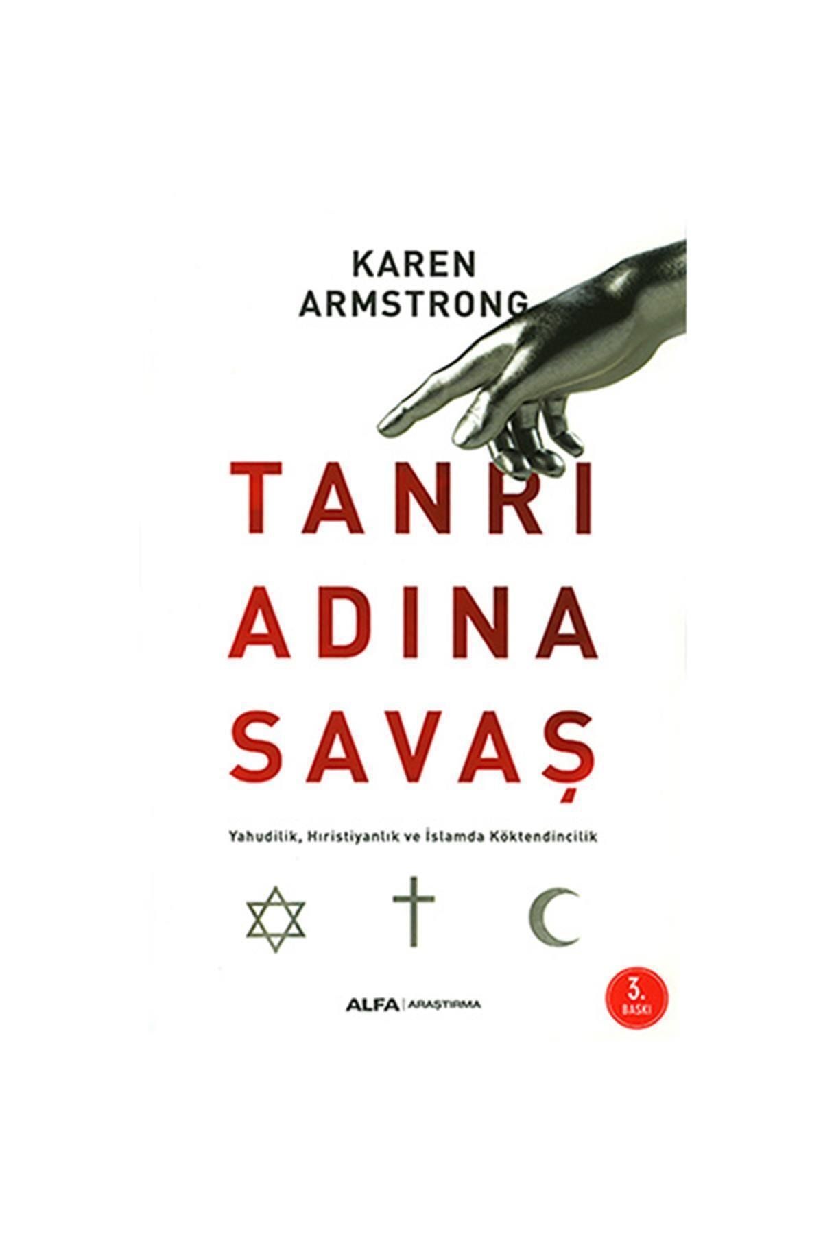 Alfa Yayınları Karen Armstrong Tanrı Adına Savaş Tarih Kitabı Türkçe Ciltsiz