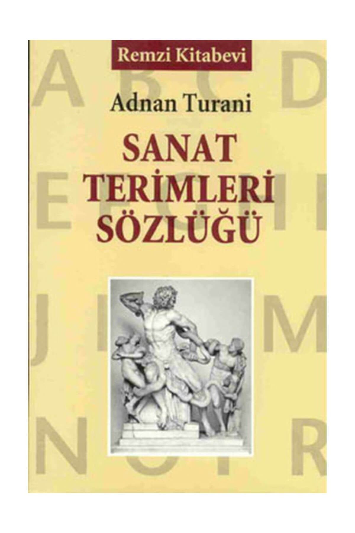 Remzi Kitabevi Sanat Terimleri Sözlüğü - Adnan Turani