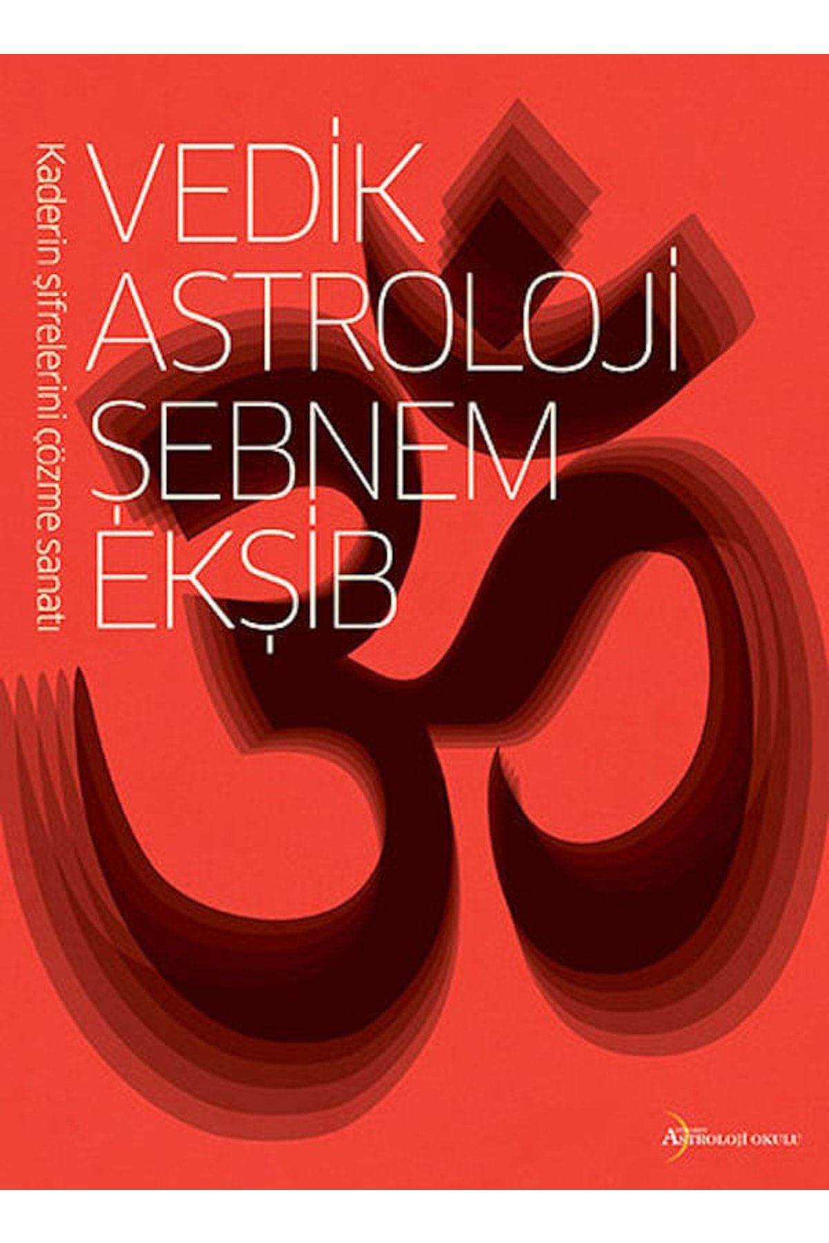 Astroloji Okulu Yayınları Vedik Astroloji