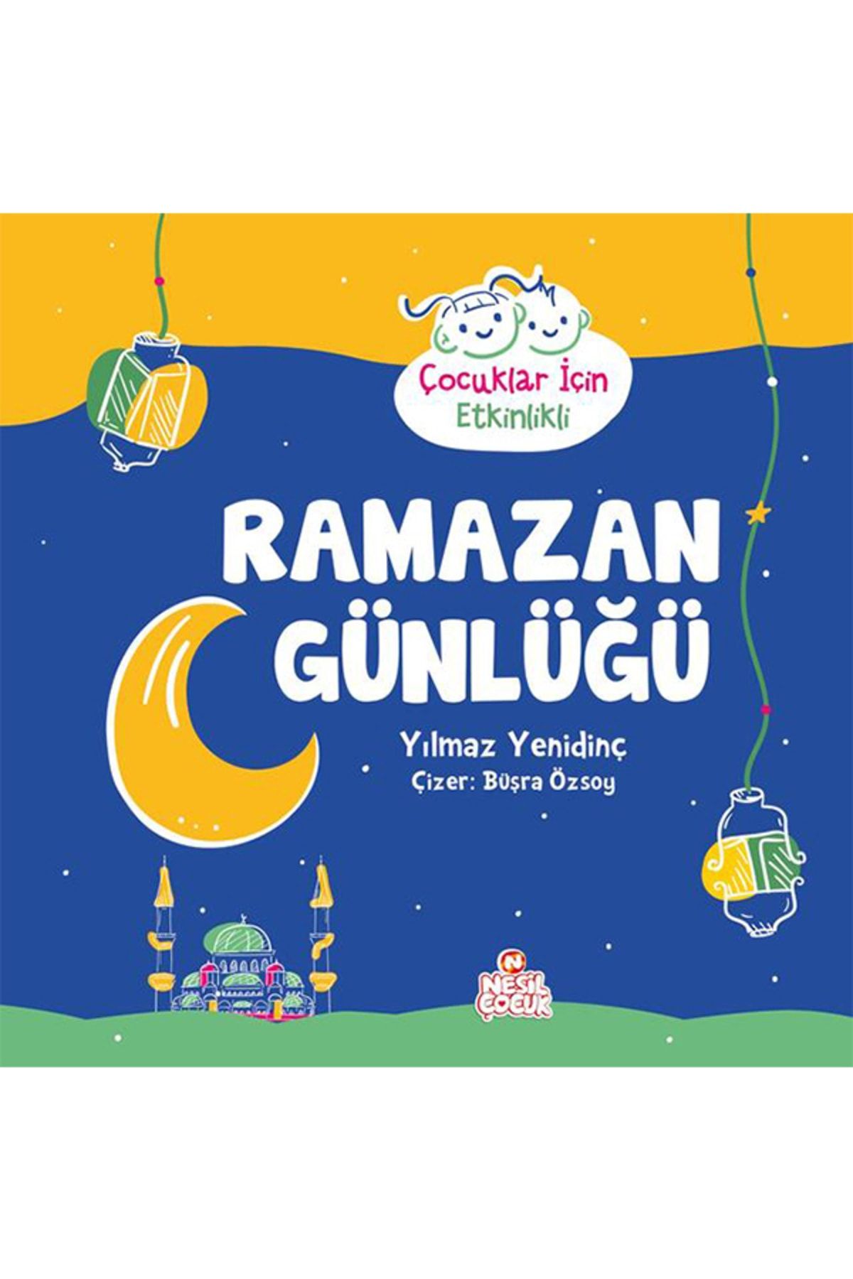 Nesil Yayınları Çocuklar Için Etkinlikli Ramazan Günlüğü