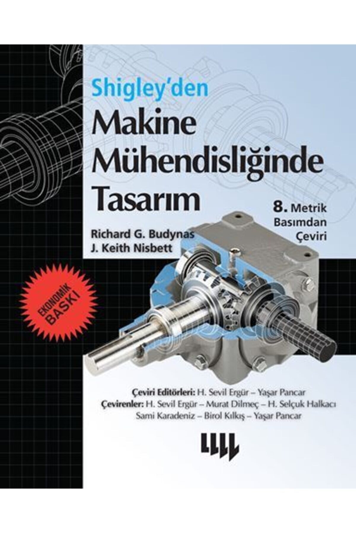 Literatür Yayınları Shigley'den Makine Mühendisliğinde Tasarım 8. Metrik Basımdan Çeviri (ekonomik Baskı)
