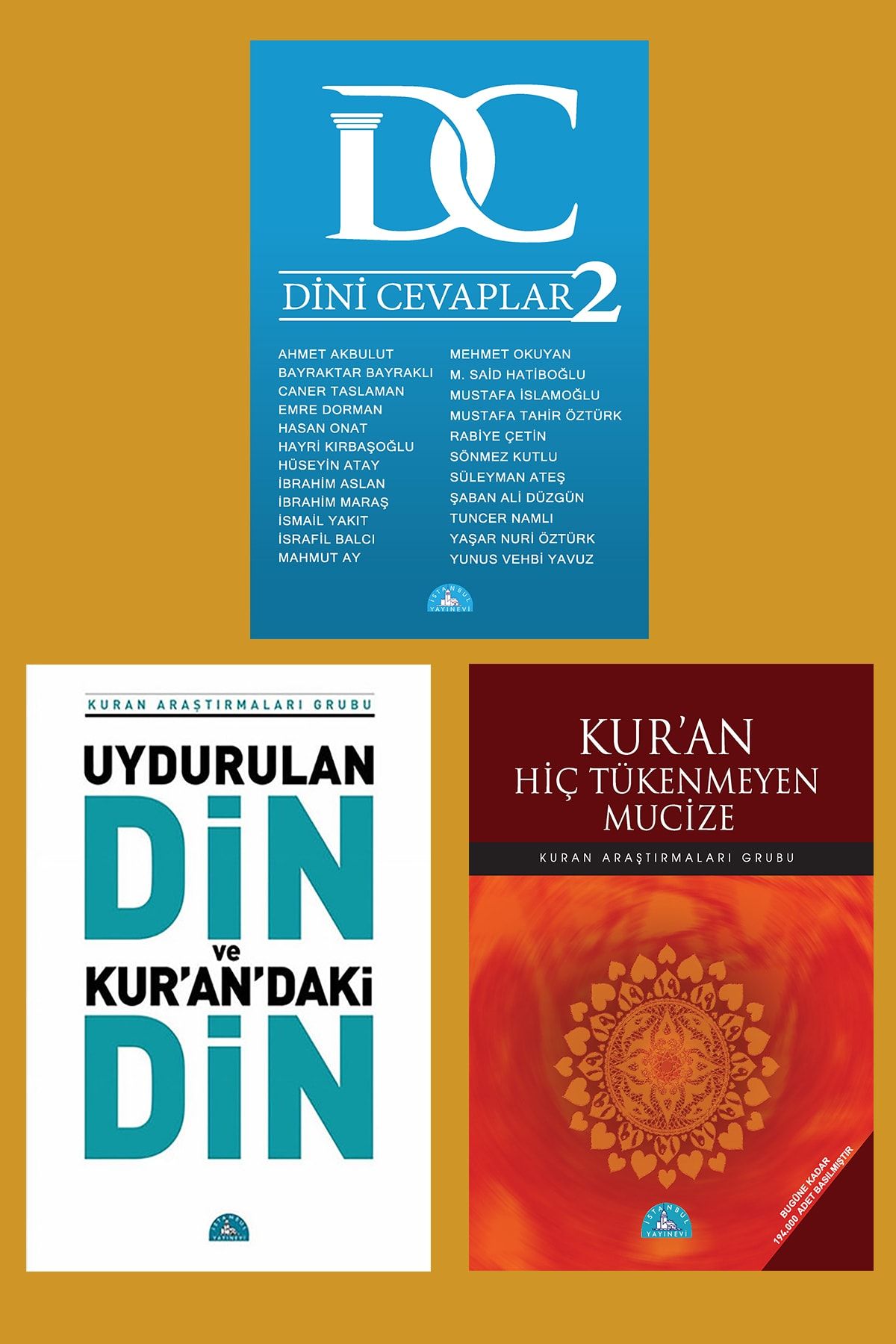 İstanbul Yayınevi Dini Cevaplar 2 / Uydurulan Din Ve Kuran’daki Din / Kuran Hiç Tükenmeyen Mucize (3 Kitap Set)