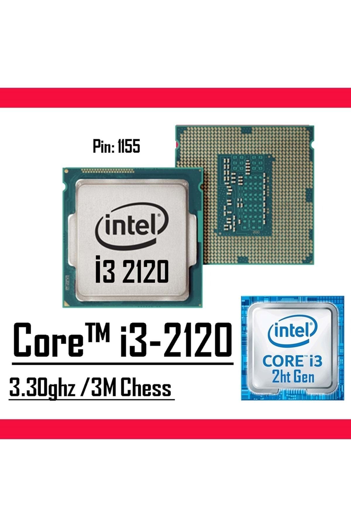 Intel ® Core™ I3 2120 3.30 Ghz 3mb Cache Lga 1155 Tray Işlemci