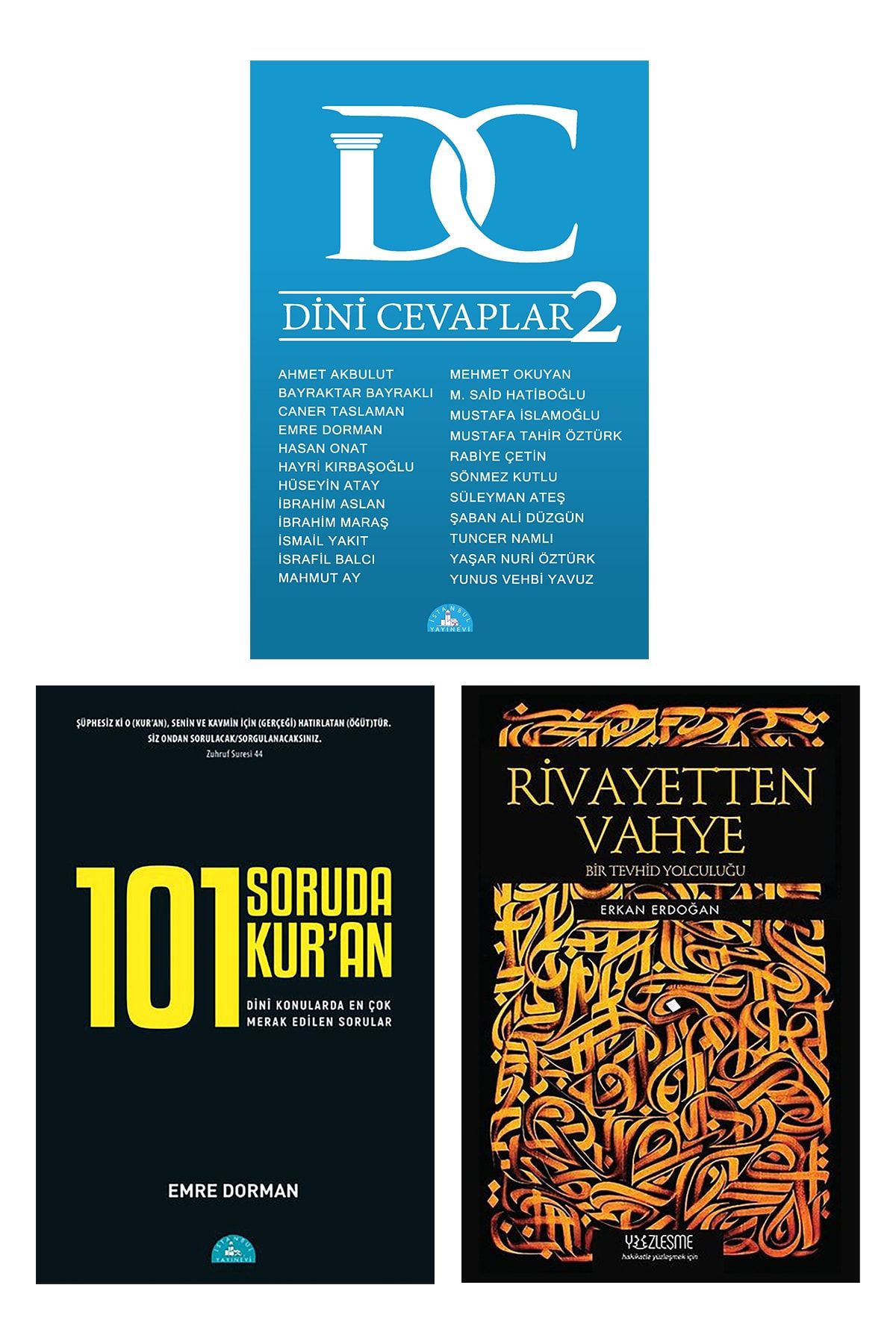 İstanbul Yayınevi Dini Cevaplar 2 / 101 Soruda Kur’an / Rivayetten Vahye (3 Kitap Set)
