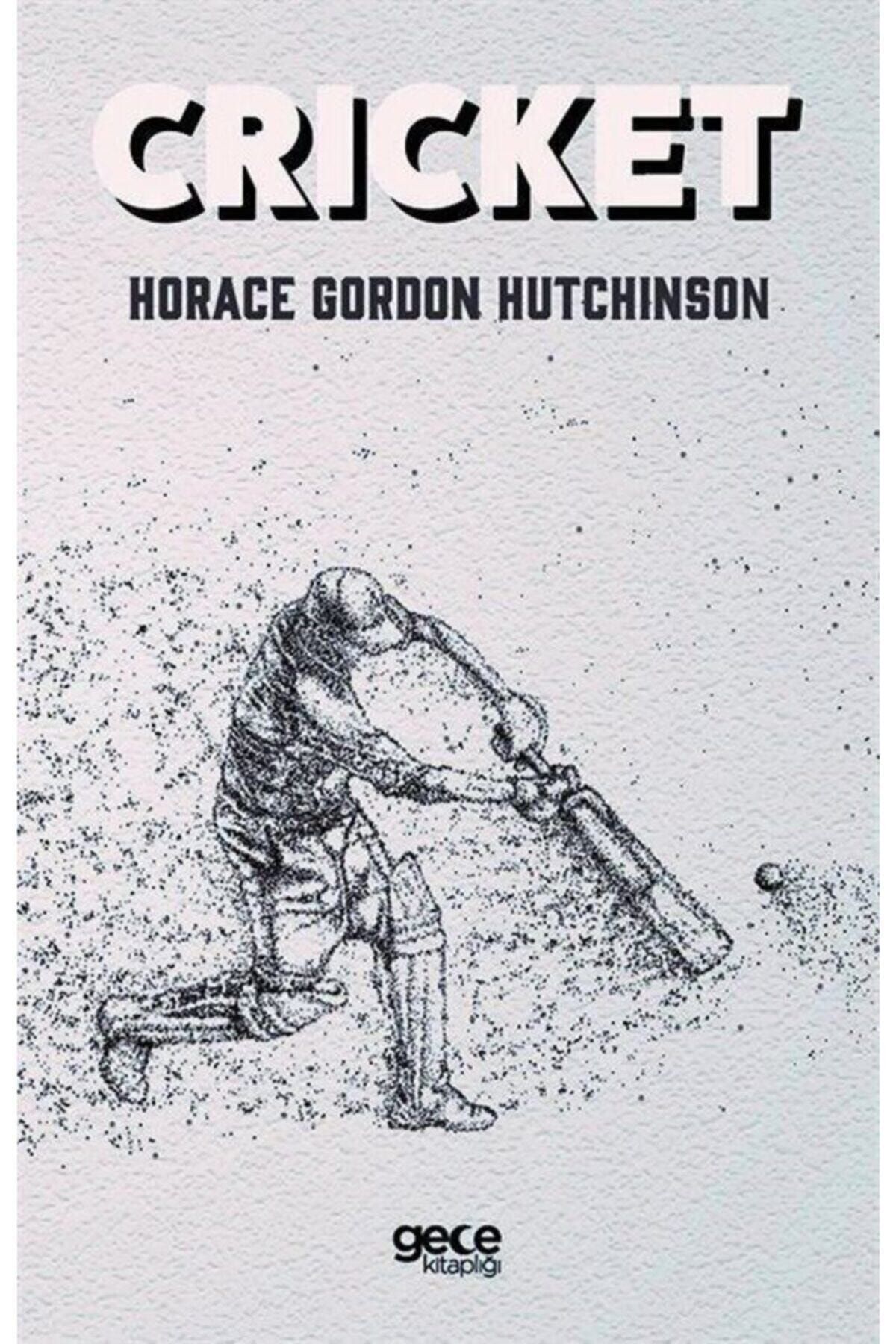 Gece Kitaplığı Cricket - Horace Gordon Hutchinson