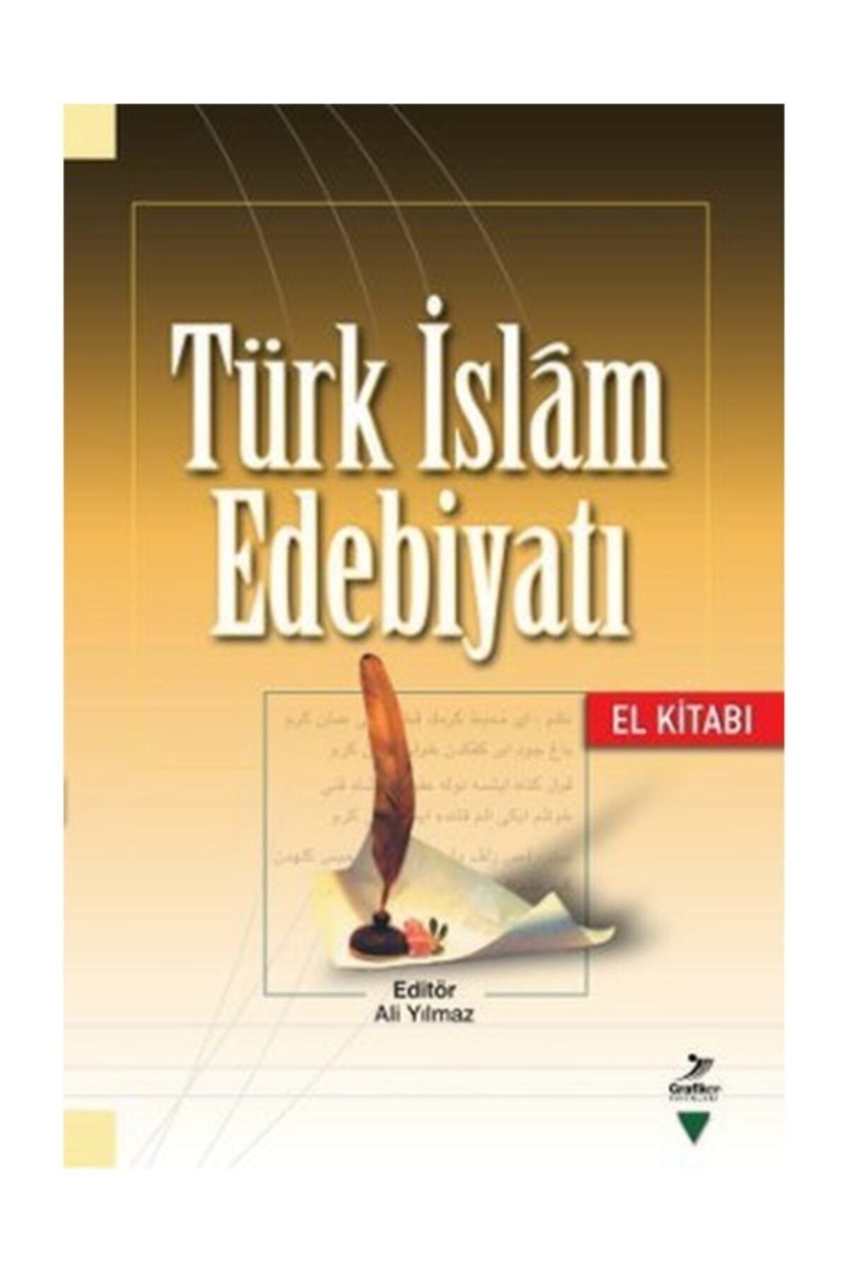 Grafiker Yayınları Türk Islam Edebiyatı (EL KİTABI) Ali Öztürk