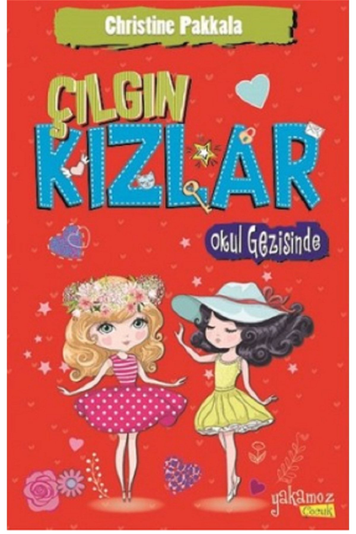 Yakamoz Yayınları Çilli Kızlar Çetesi Okul Gezisinde