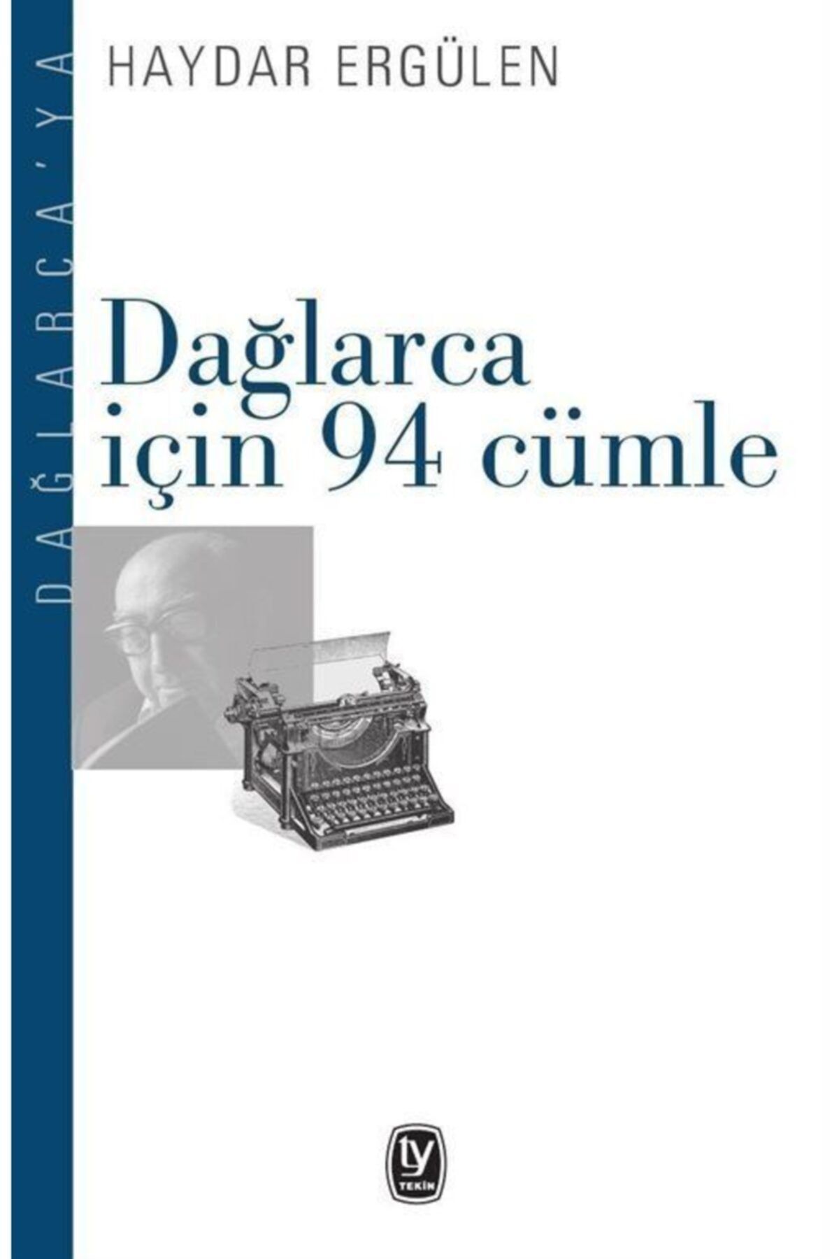 Tekin Yayınevi Dağlarca Için 94 Cümle / Haydar Ergülen / / 9789944611329