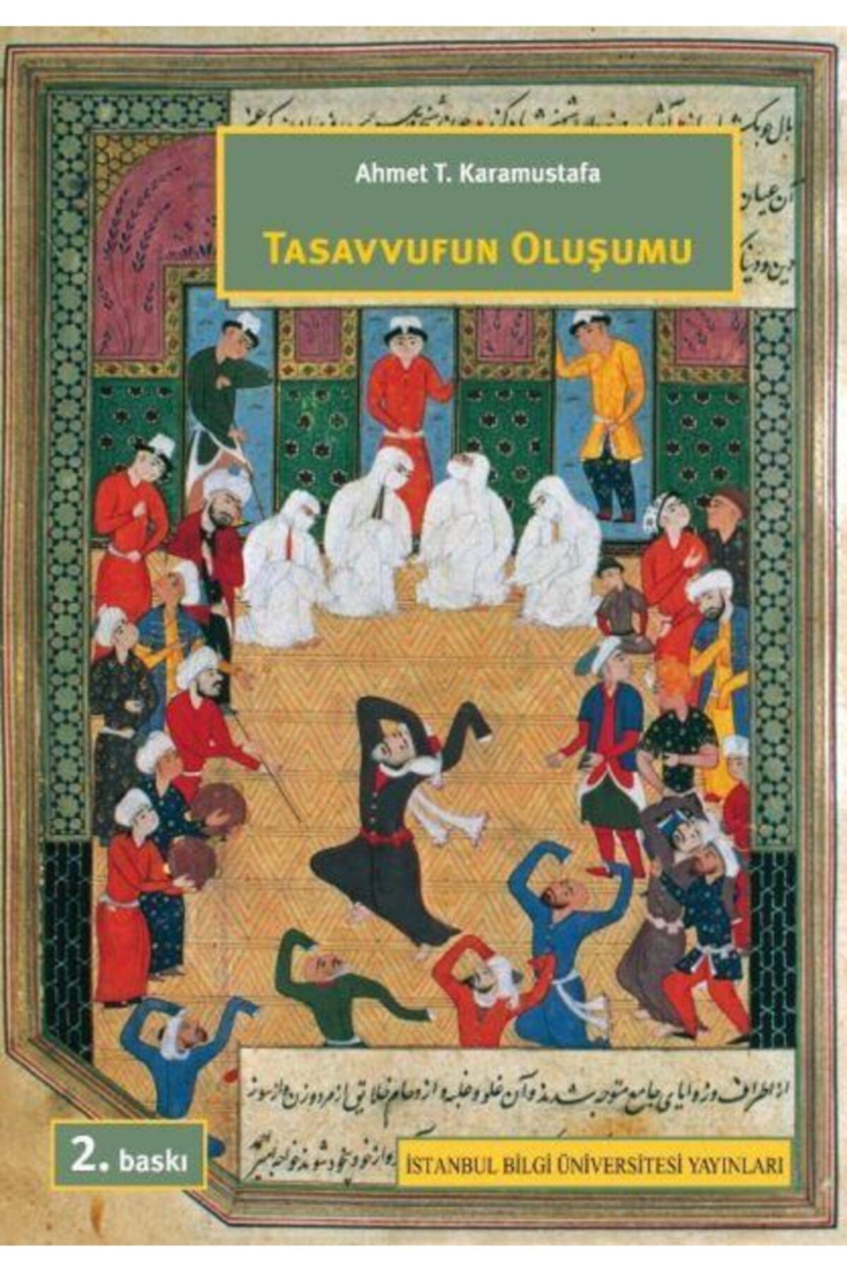 İstanbul Bilgi Üniversitesi Yayınları Tasavvufun Oluşumu