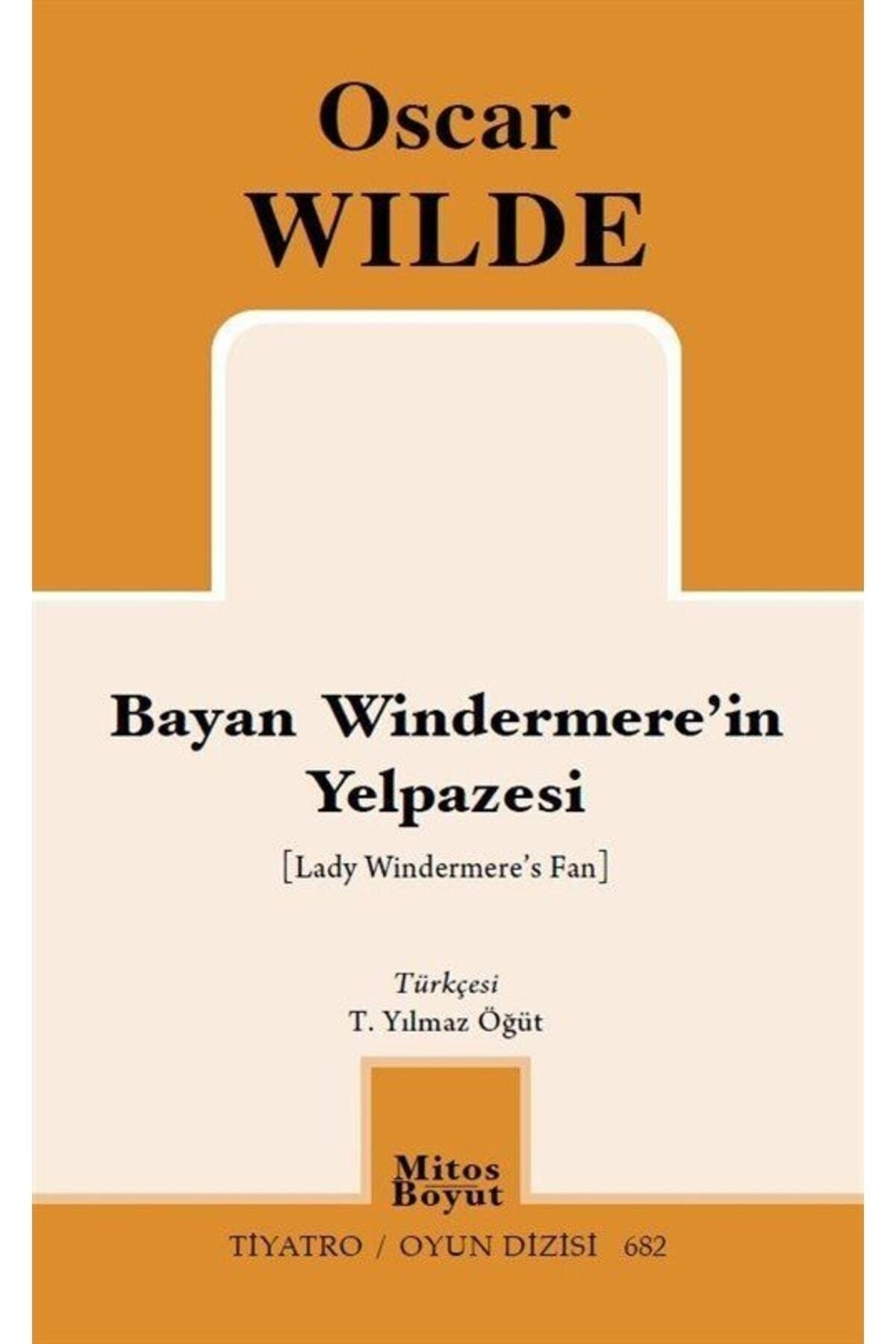 Mitos Boyut Yayınları Windermere'in Yelpazesi Oscar Wilde