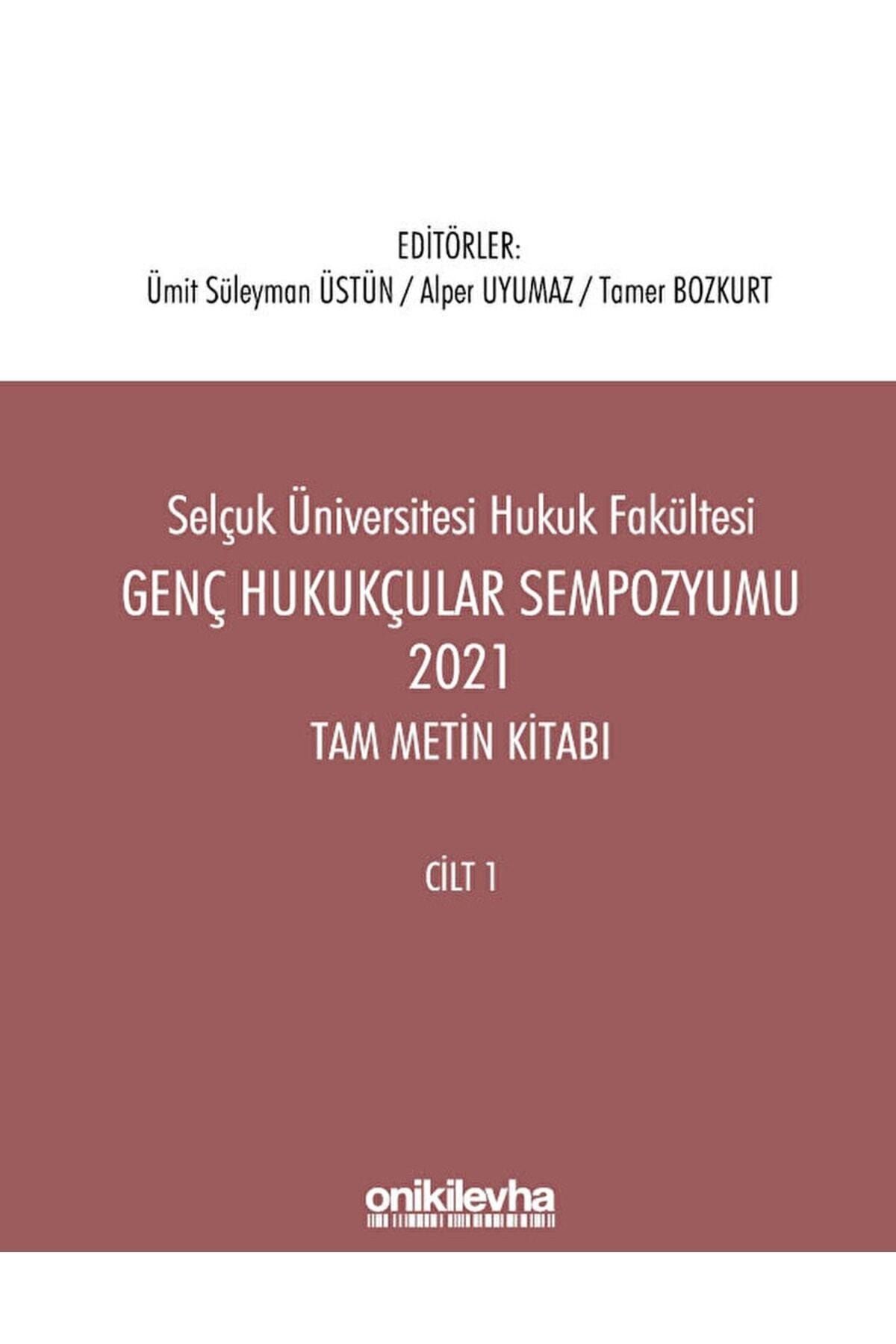On İki Levha Yayıncılık Genç Hukukçular Sempozyumu 2021 Tam Metin Kitabı (2 Cilt) / / 9786254323652
