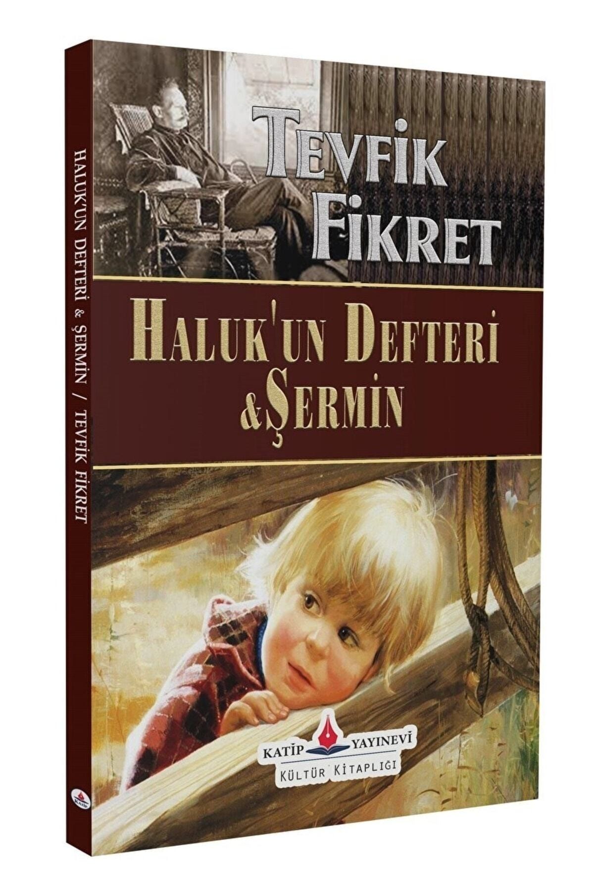 Katip Yayınları Haluk’un Defteri - Şermin (2 KİTAP BİR ARADA) / Tevfik Fikret / / 9786256975248