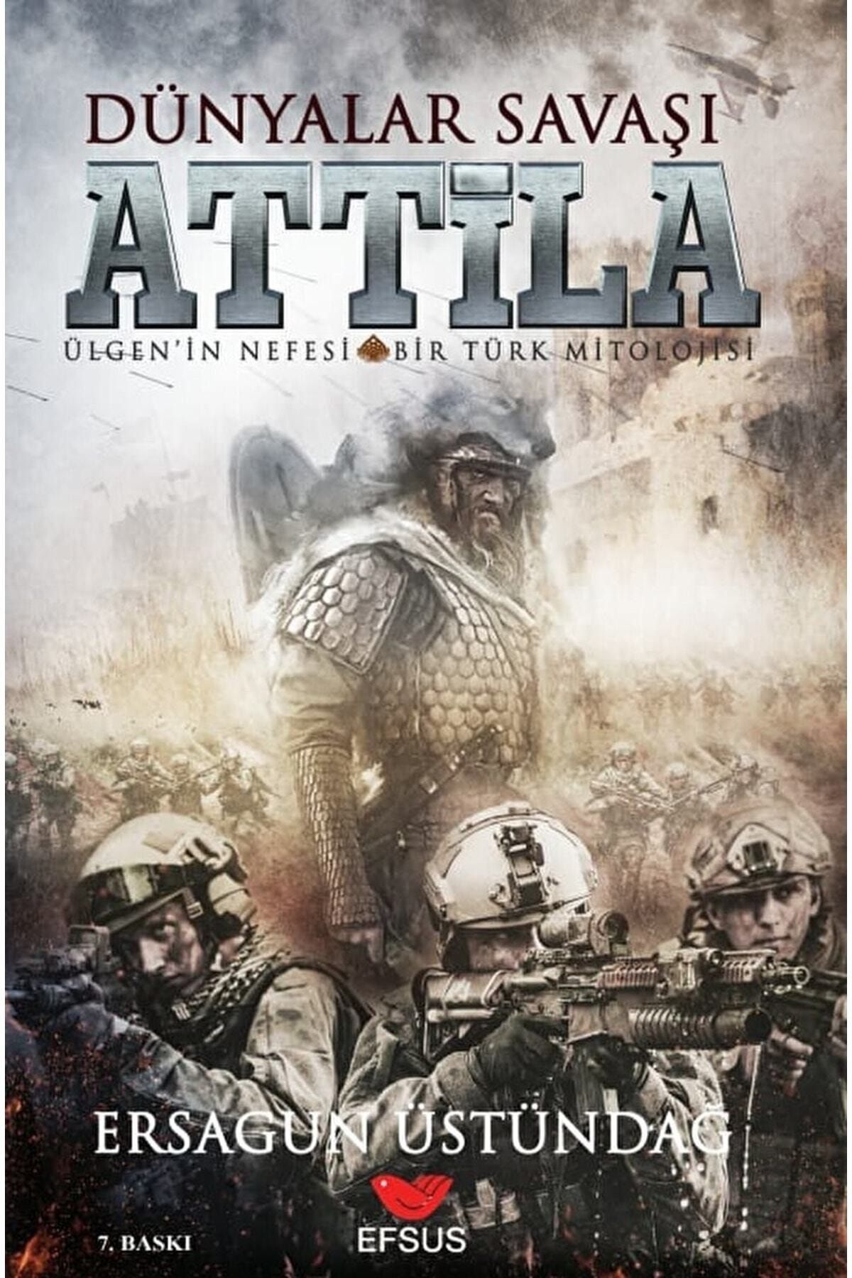 Genel Markalar Dünyalar Savaşı Attila / Ersagun Üstündağ / / 9786258010268