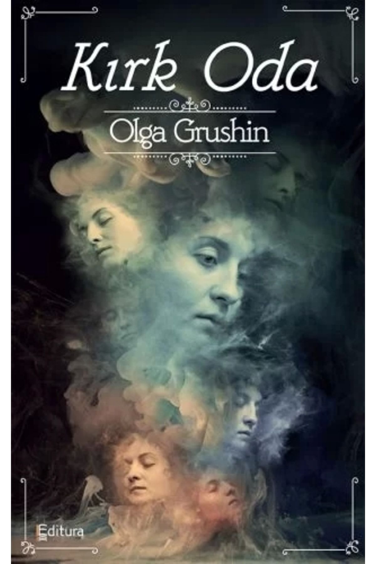Editura Yayınları Kırk Oda: Olga Grushin