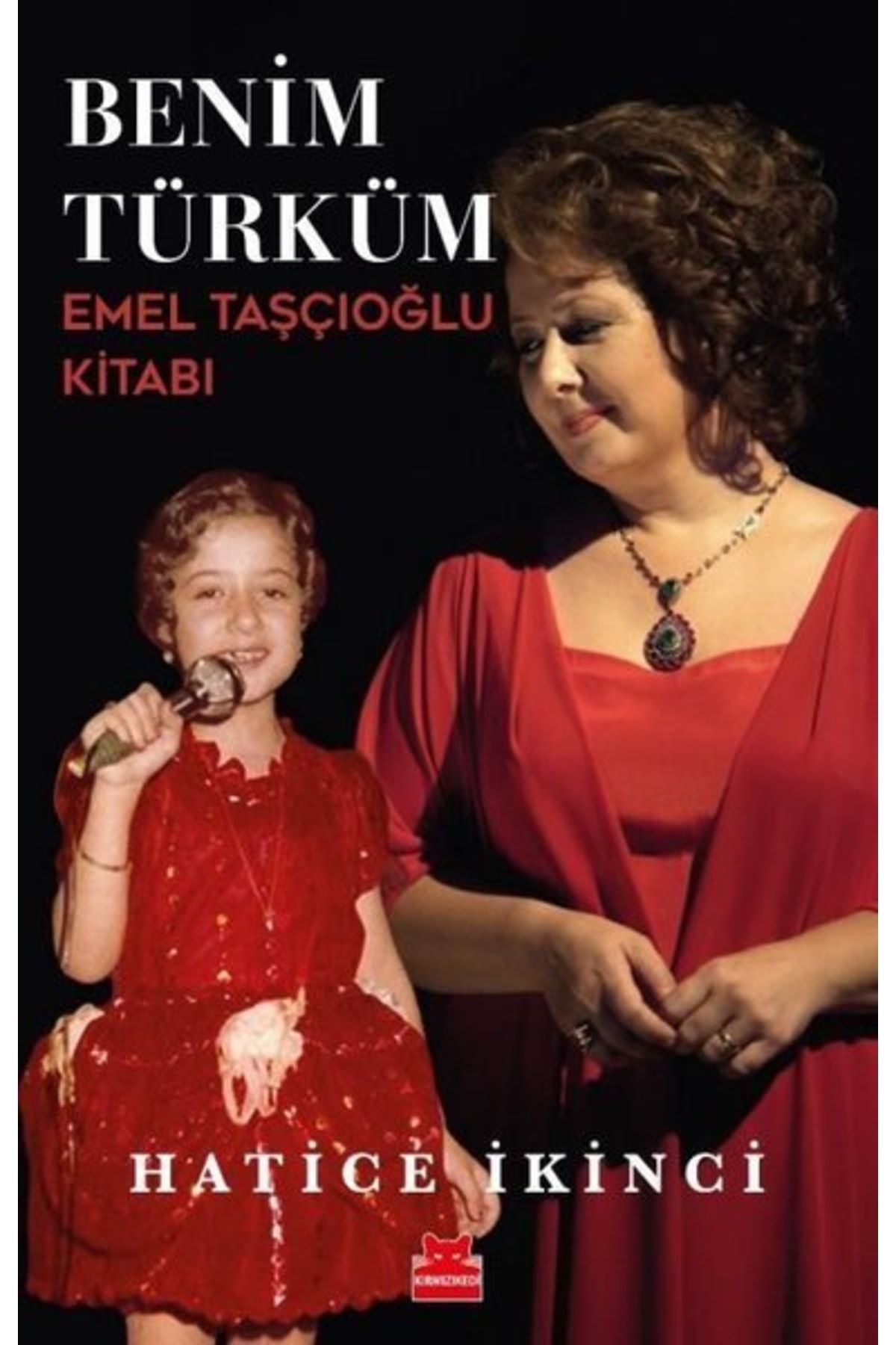Kırmızı Kedi Yayınları Benim Türküm - Emel Taşçıoğlu Kitabı