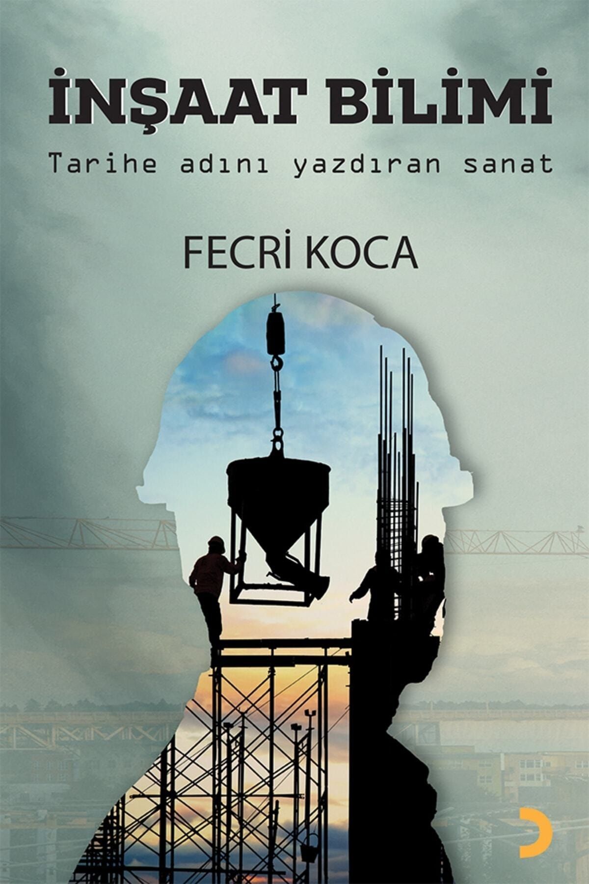 Cinius Yayınları Inşaat Bilimi & Fecri Koca