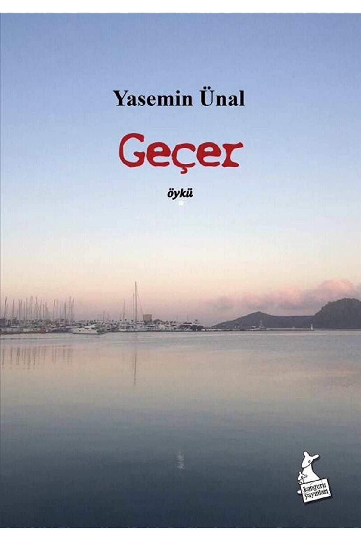 Kanguru Yayınları Geçer / Yasemin Ünal / / 9786051753720