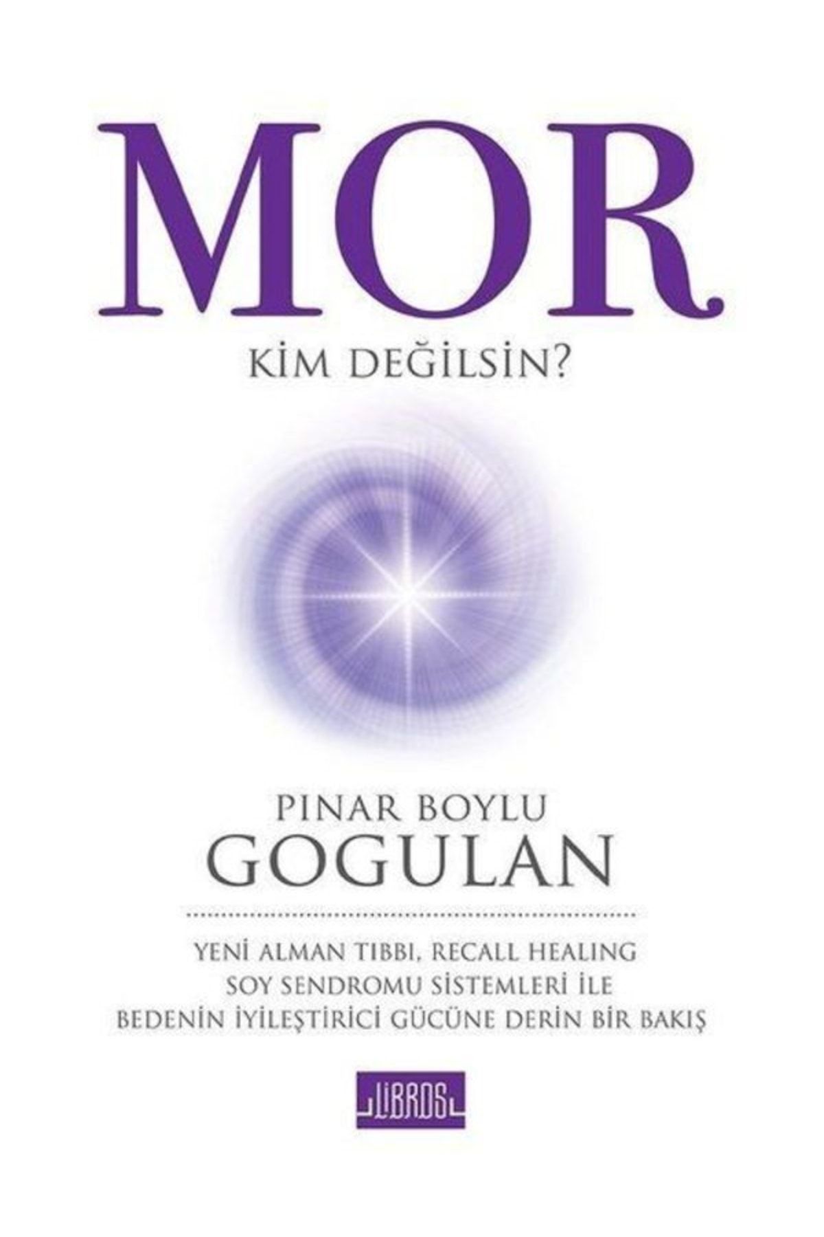 Libros Yayınları Mor-kim Değilsin? Pınar Boylu Gogulan