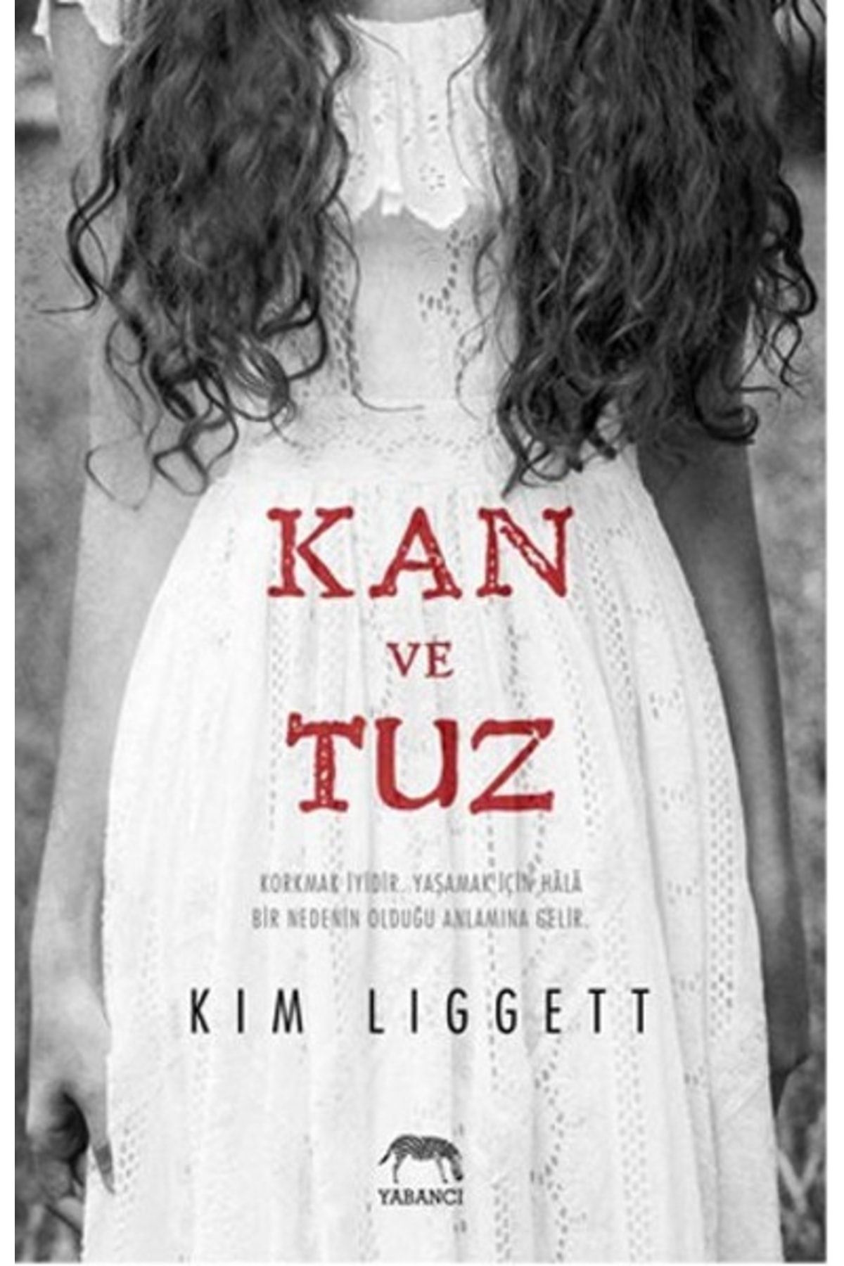 Yabancı Yayınları Kan ve Tuz Kim Liggett - Kim Liggett