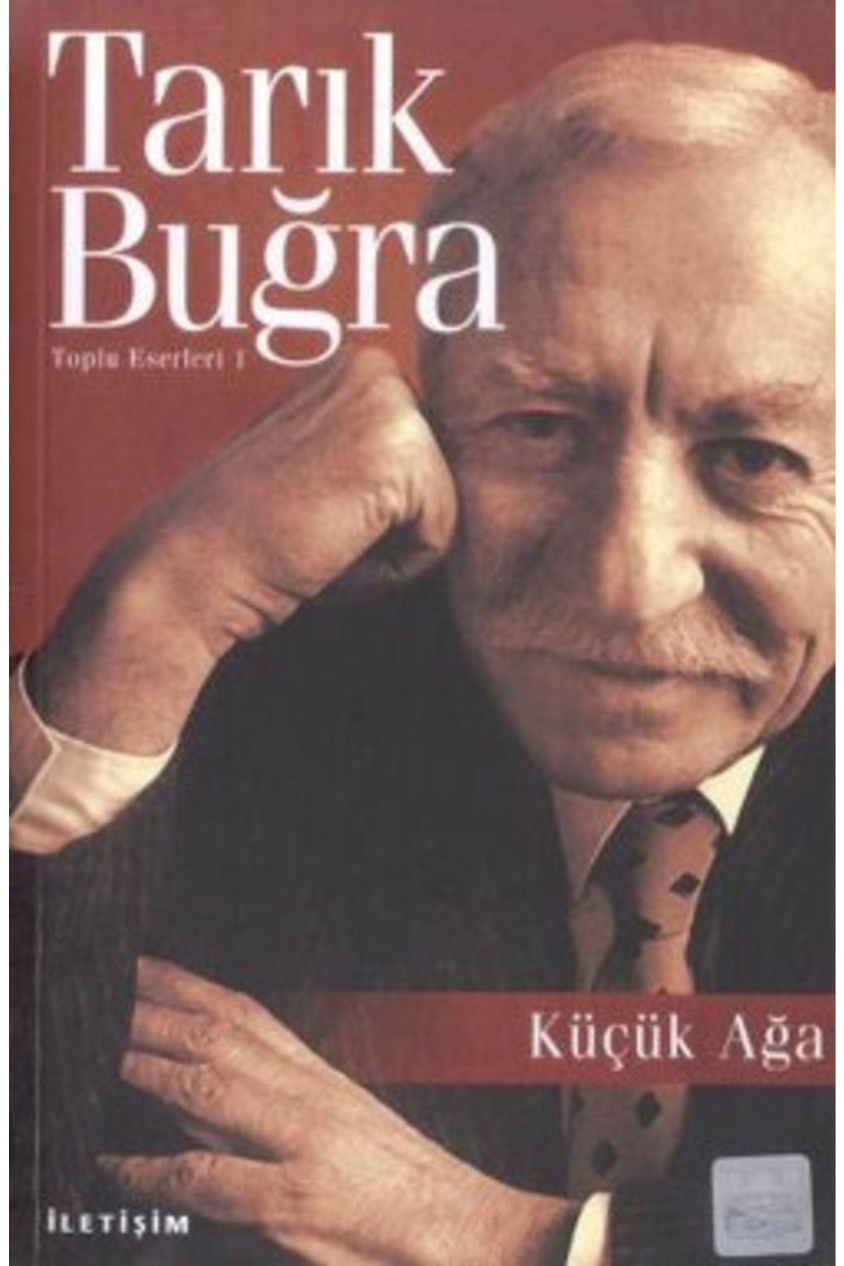 İletişim Yayınları Küçük Ağa Tarık Buğra