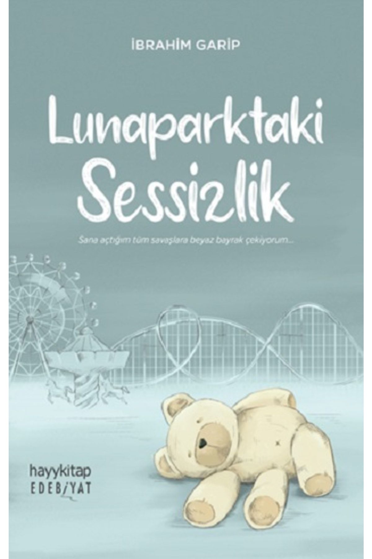 Hayykitap Lunaparktaki Sessizlik İbrahim Garip