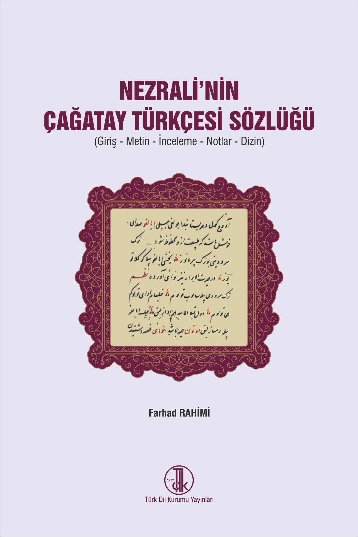 Türk Dil Kurumu Yayınları Nezrali'nin Çağatay Türkçesi Sözlüğü