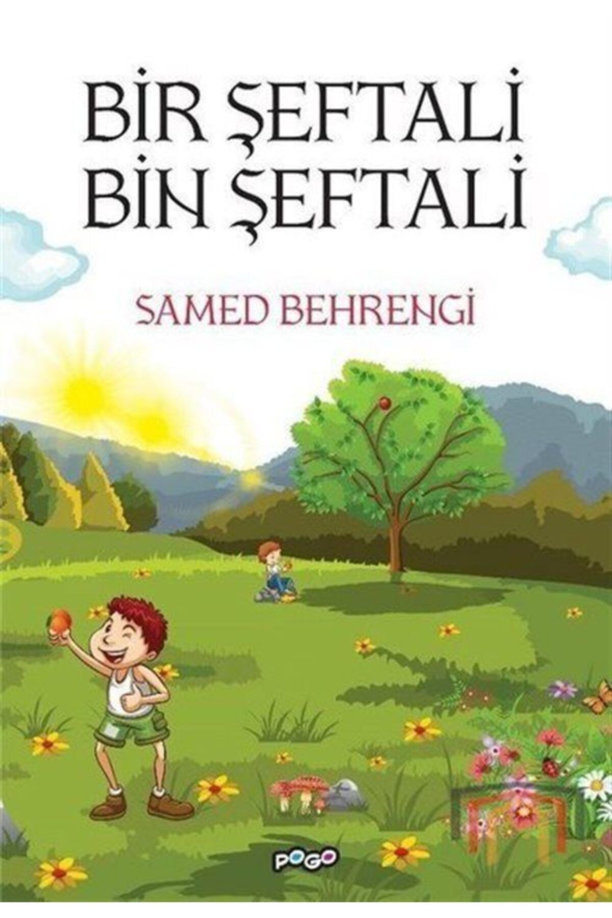 Pogo Çocuk Bir Şeftali Bin Şeftali - Samed Behrengi