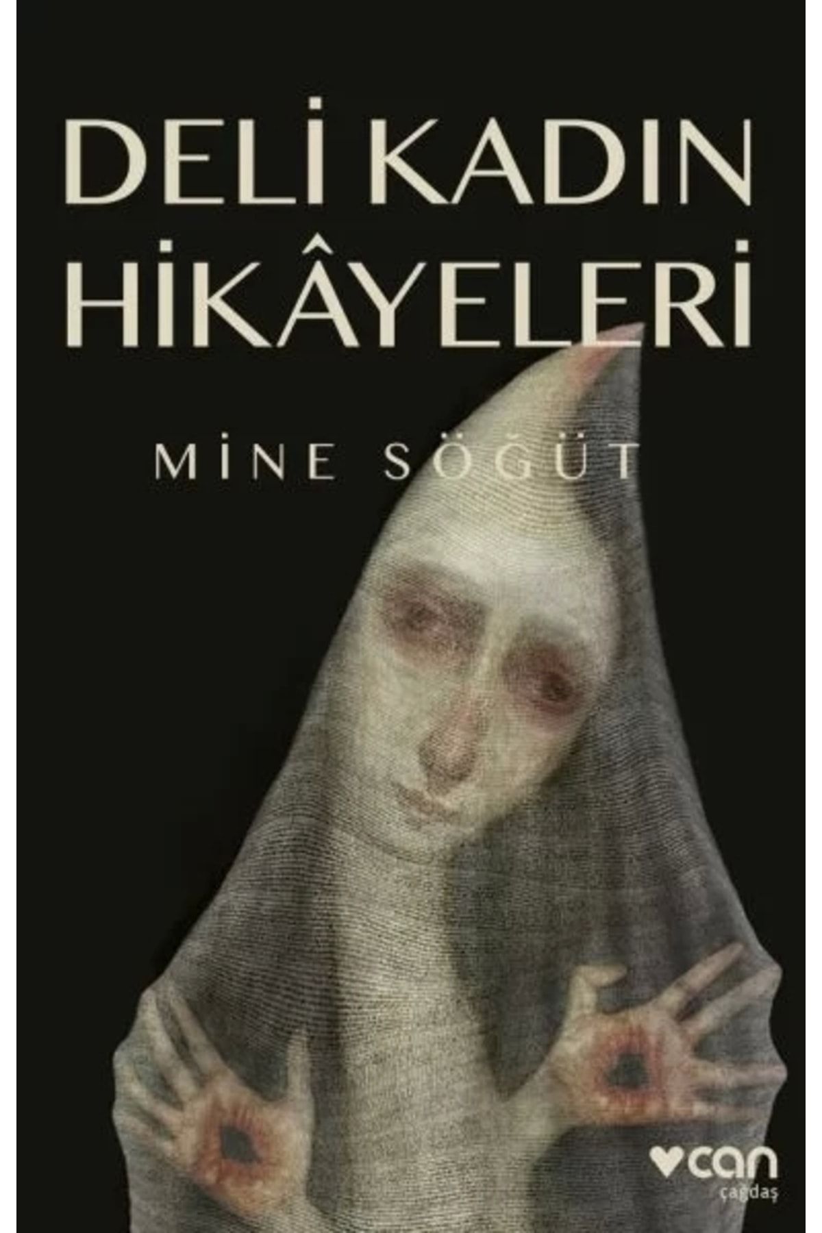 Can Sanat Yayınları Deli Kadın Hikâyeleri Mine Söğüt