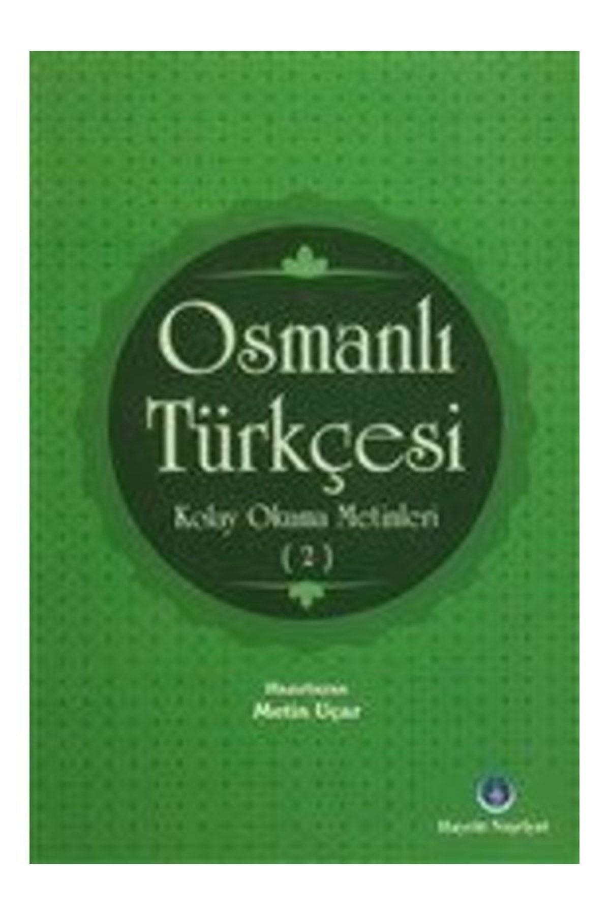 Hayrat Neşriyat Osmanlı Türkçesi Kolay Okuma Metinleri 2 Kolektif