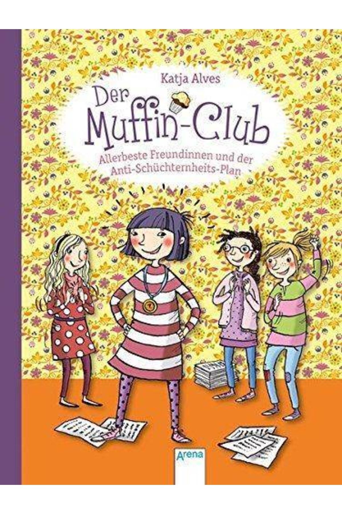 Arena Muffin-club 4: Allerbeste Freundinnen Und Der Anti-schüchternheitsplan