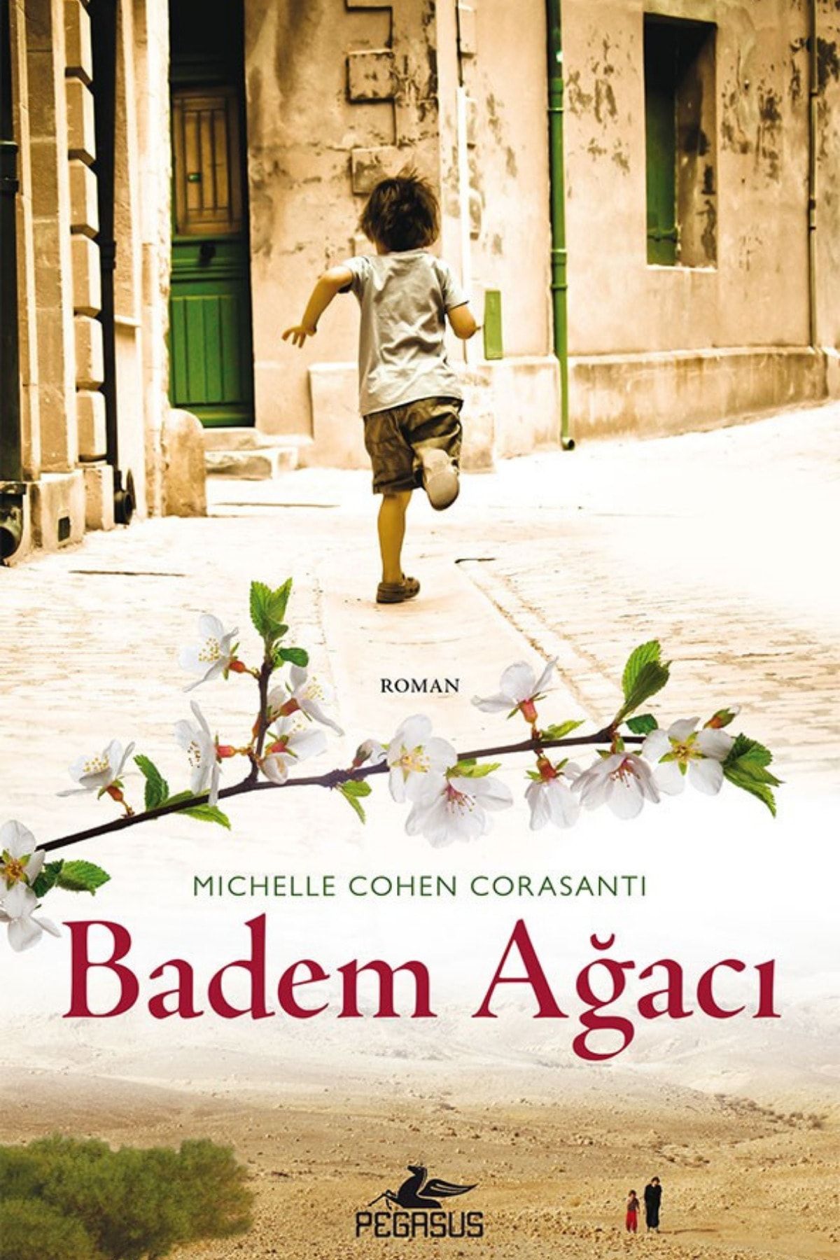 Pegasus Yayınları Badem Ağacı - Michele Cohen Corasanti