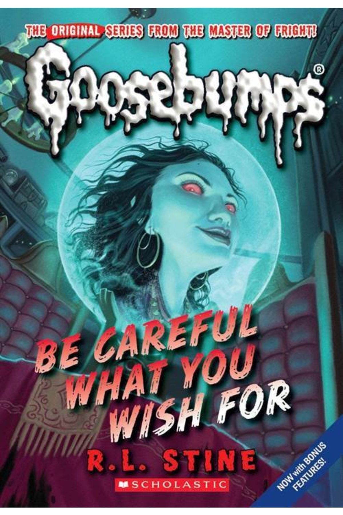 Scholastic Goosebumps 7: Be Careful What You Wish For