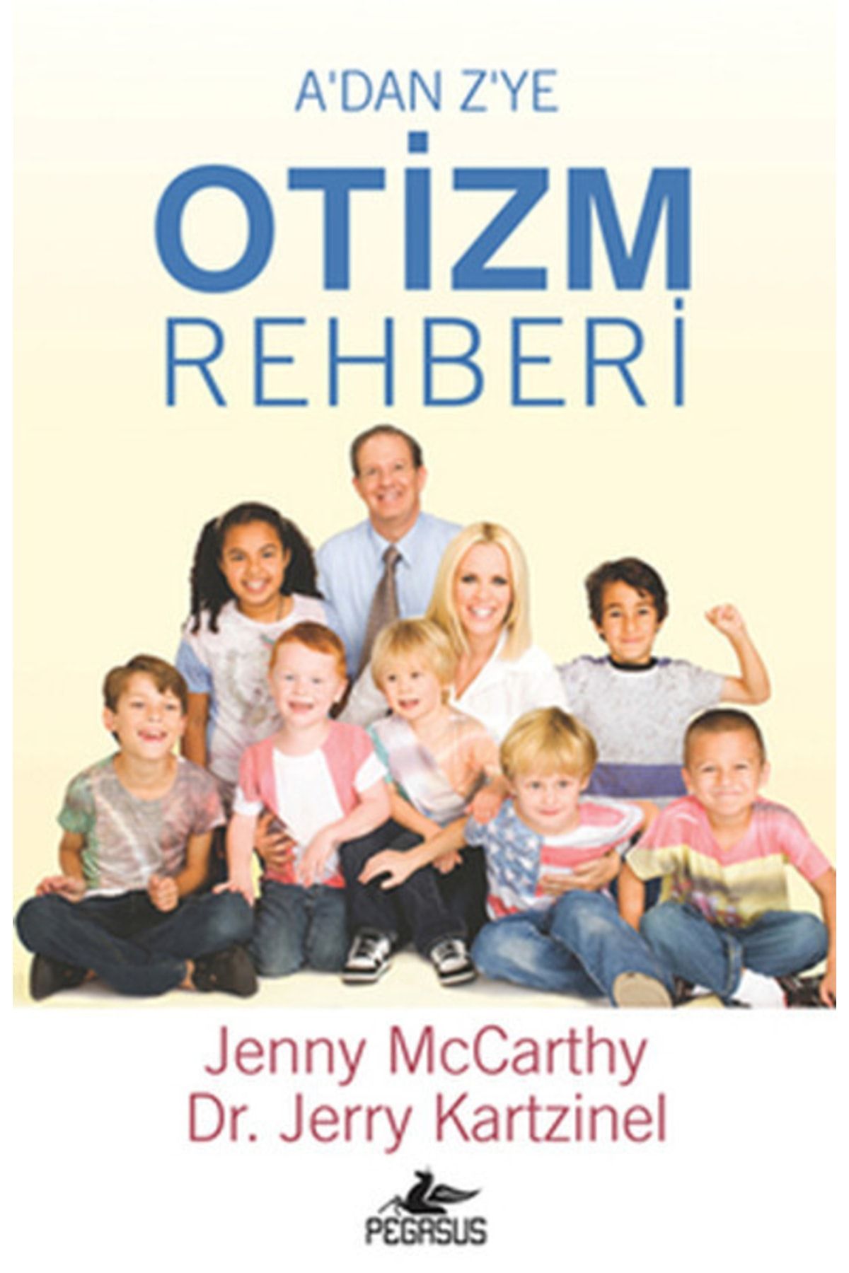 Pegasus Yayınları A'dan Z'ye Otizm Rehberi - Jenny McCarthy