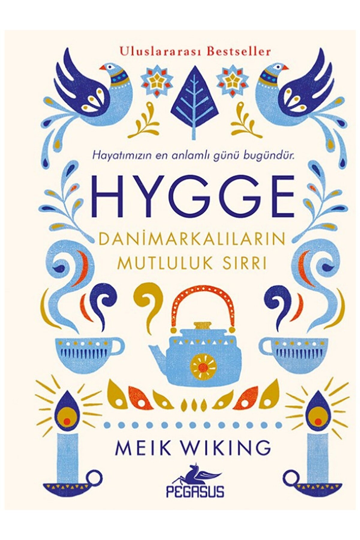 Pegasus Yayınları Hygge (ciltli) & Danimarkalıların Mutluluk Sırrı