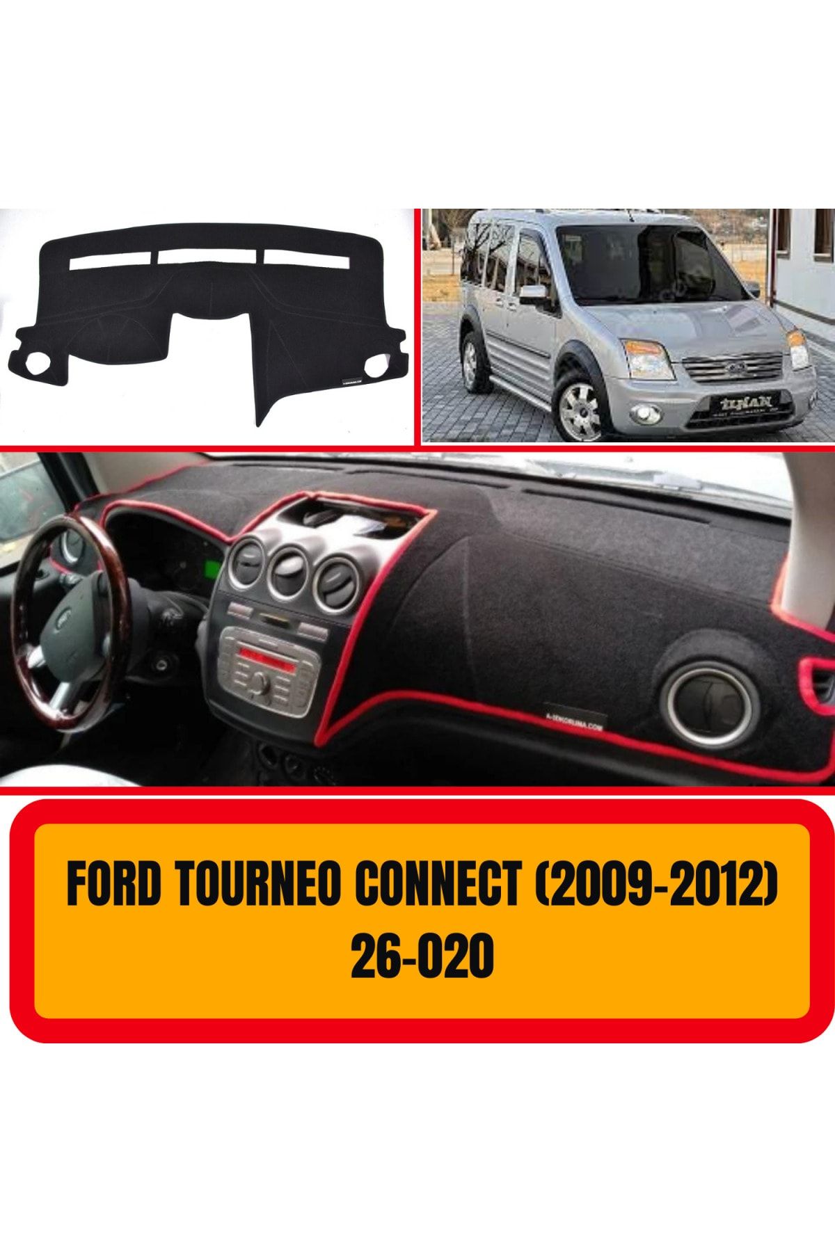 A3D TORPİDO KORUMA Ford Tourneo Connect 2009-2012 Ön Göğüs / Panel / Torpido Koruması - Kılıfı - Halısı