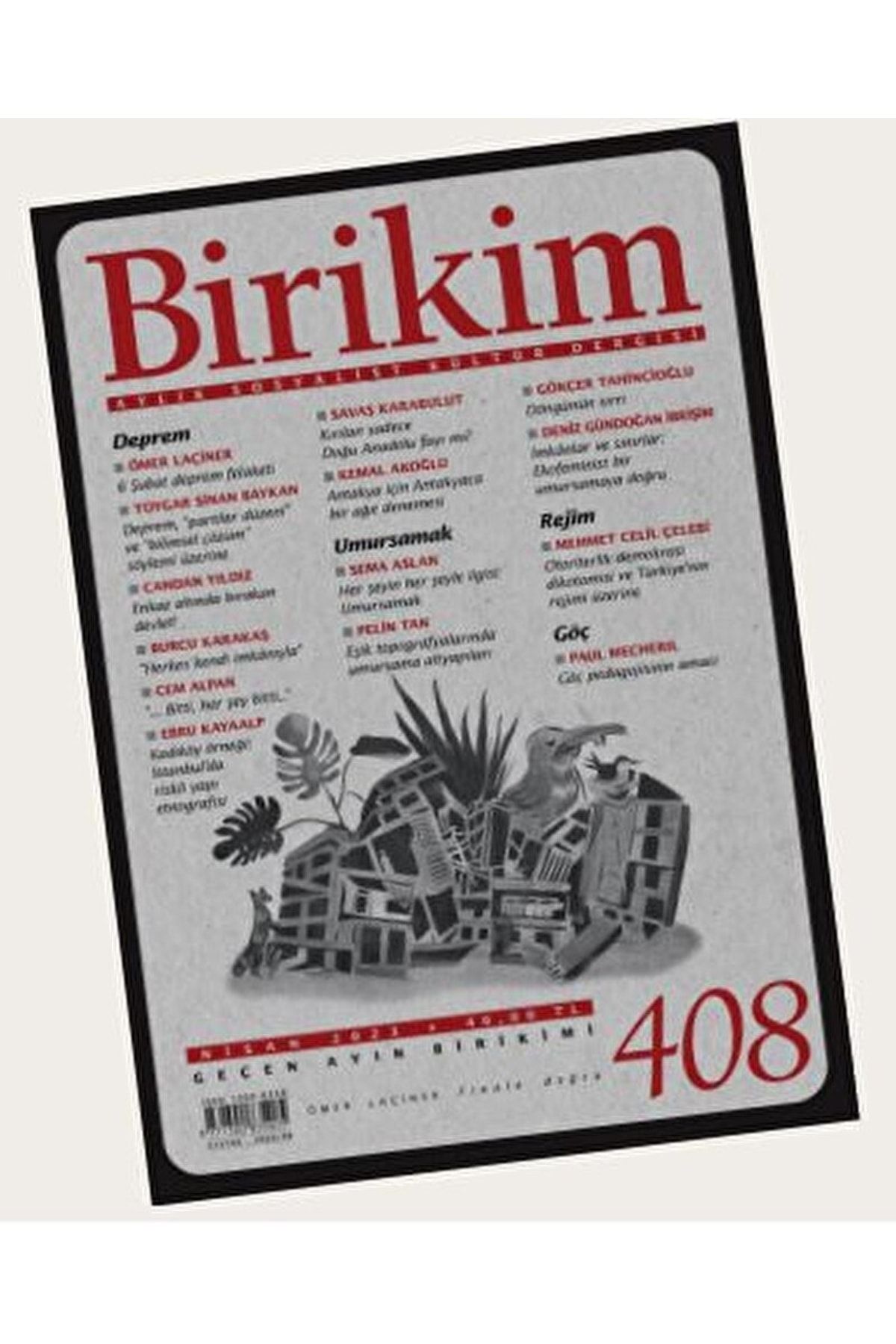 Birikim Yayınları Birikim Aylık Sosyalist Kültür Dergisi Sayı: 408 Nisan 2023